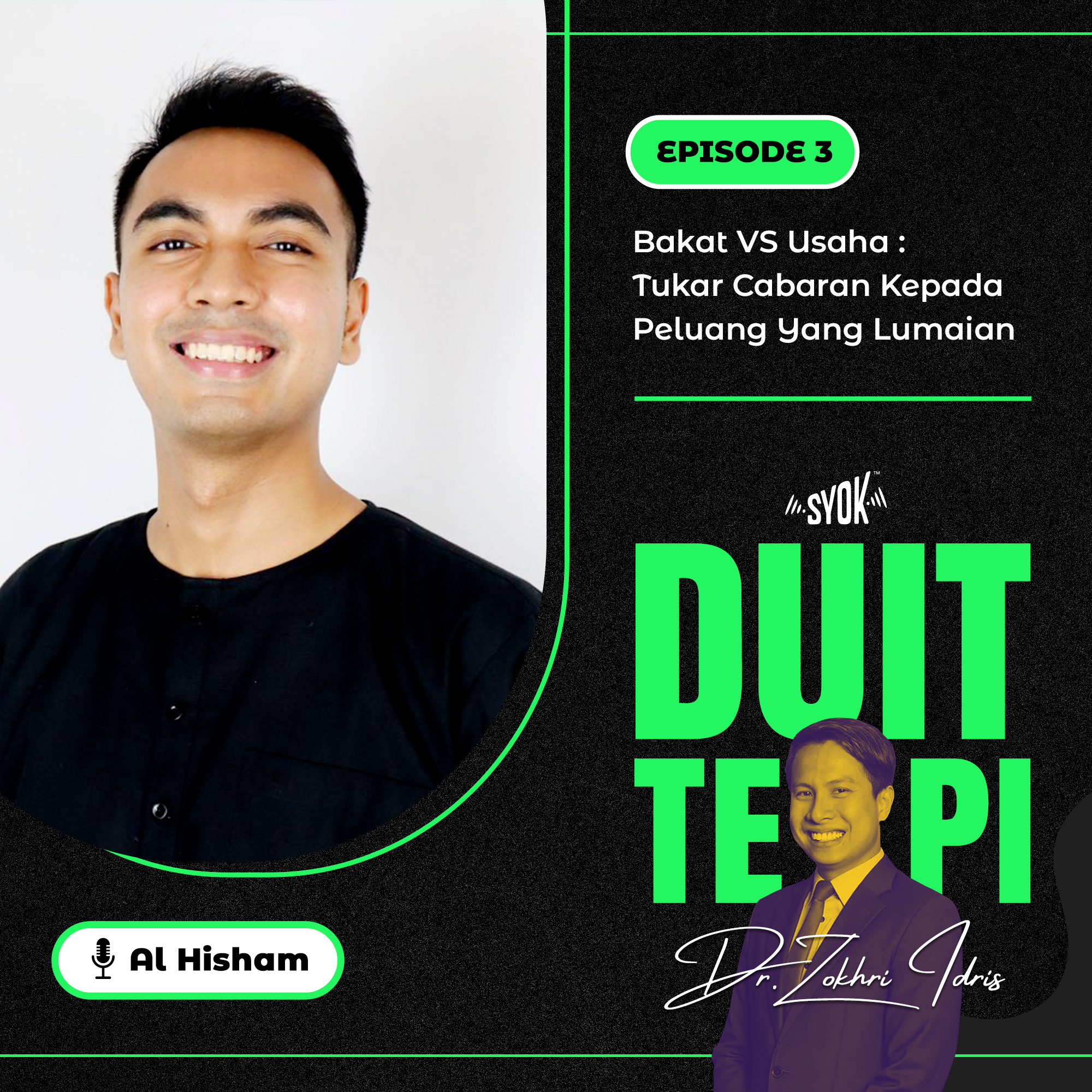 Bakat VS Usaha : Tukar Cabaran Kepada Peluang Yang Lumaian | Duit Tepi S1 EP3 episode artwork