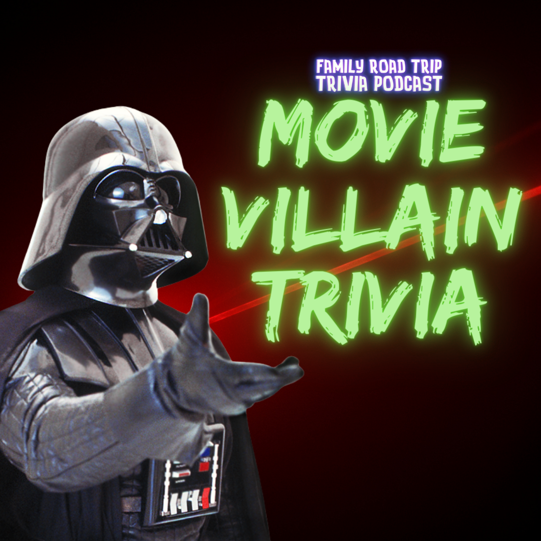 Movie Villain Trivia - Episode 116