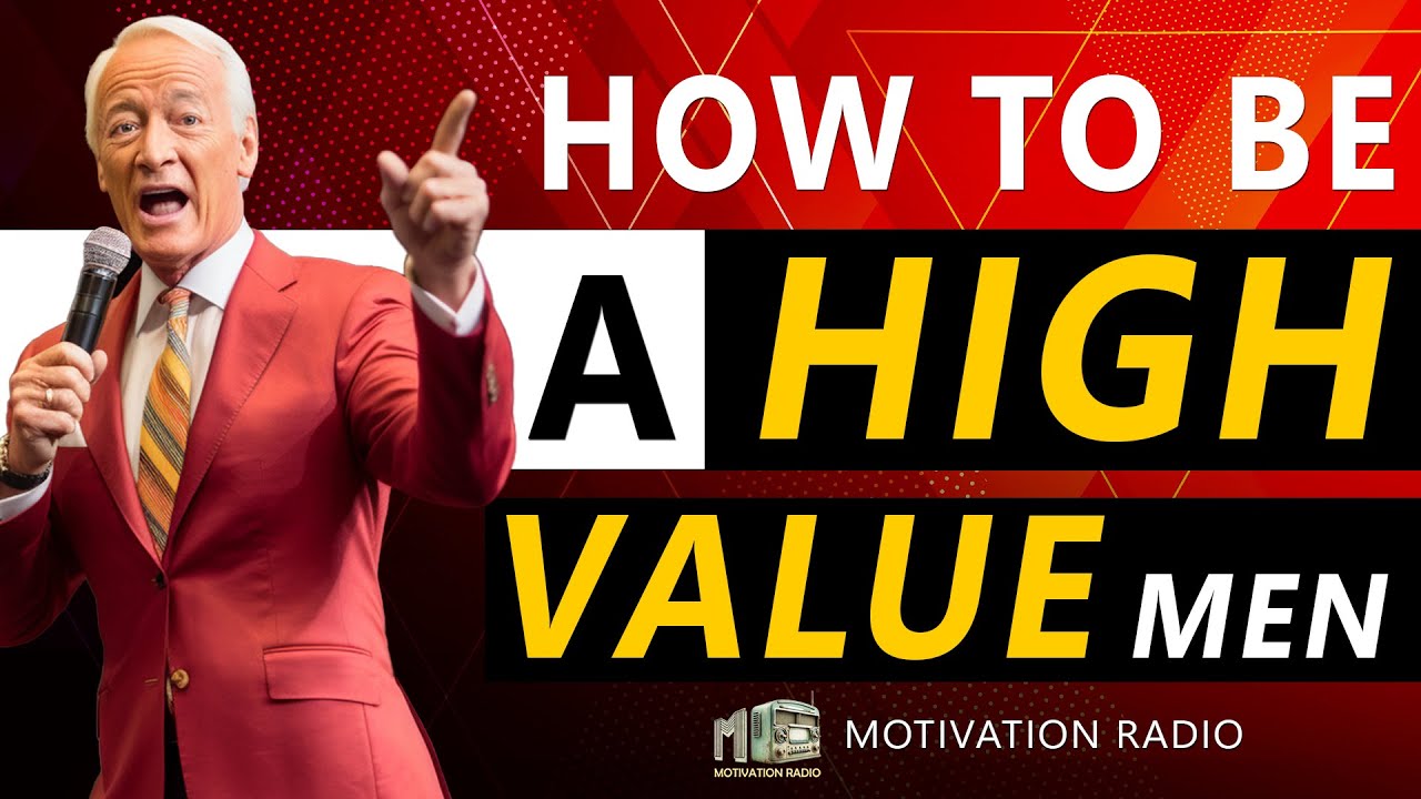 How To Become A HIGH VALUE Man | Powerful Motivational Speech | Motivation Radio 2023