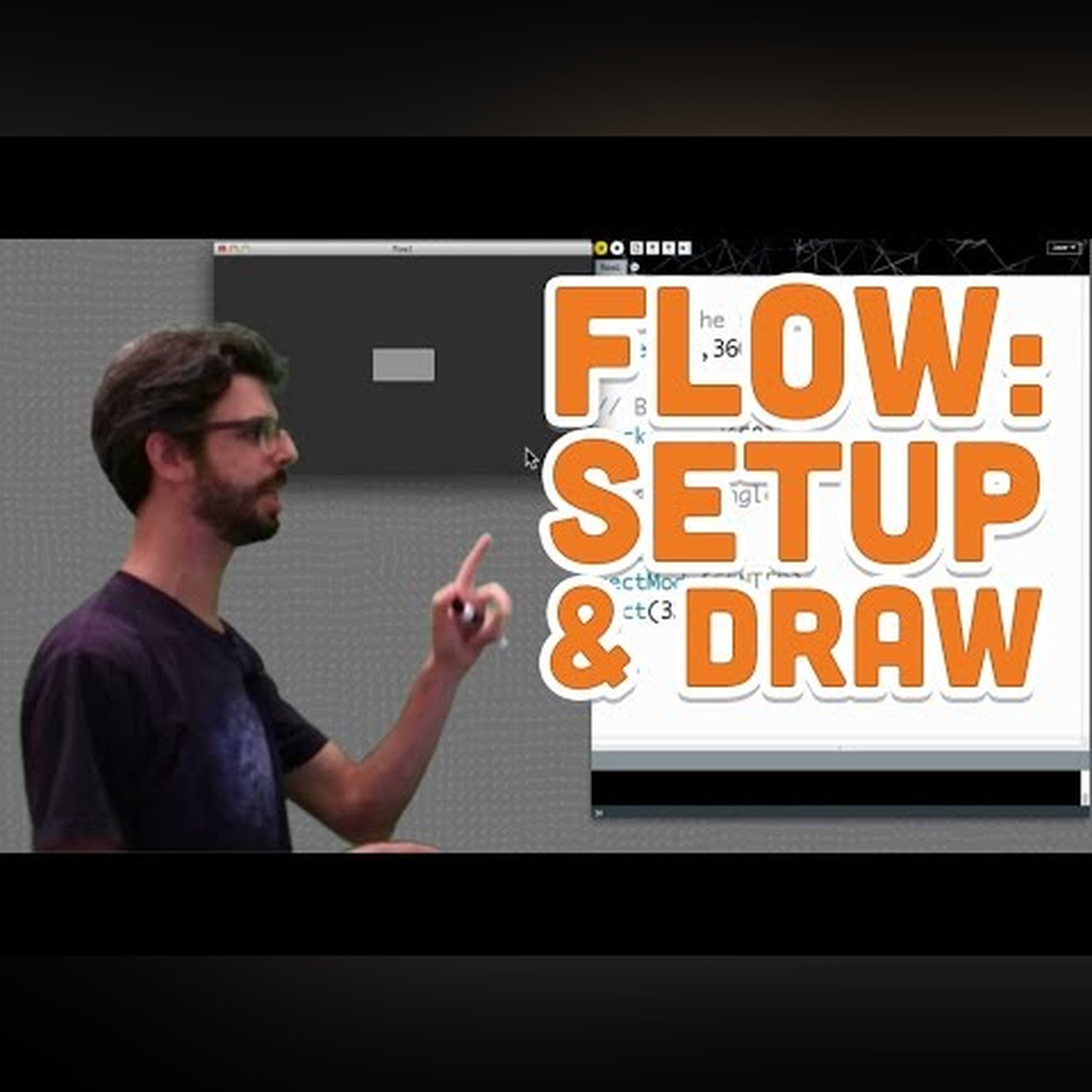 3.1: Flow (setup and draw) - Processing Tutorial