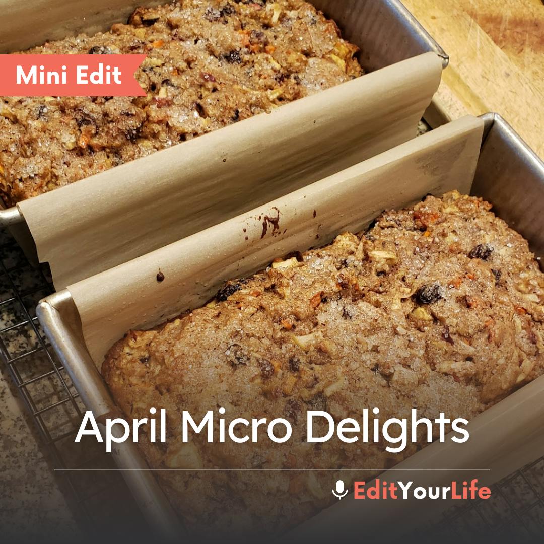 Mini Edit: April Micro Delights