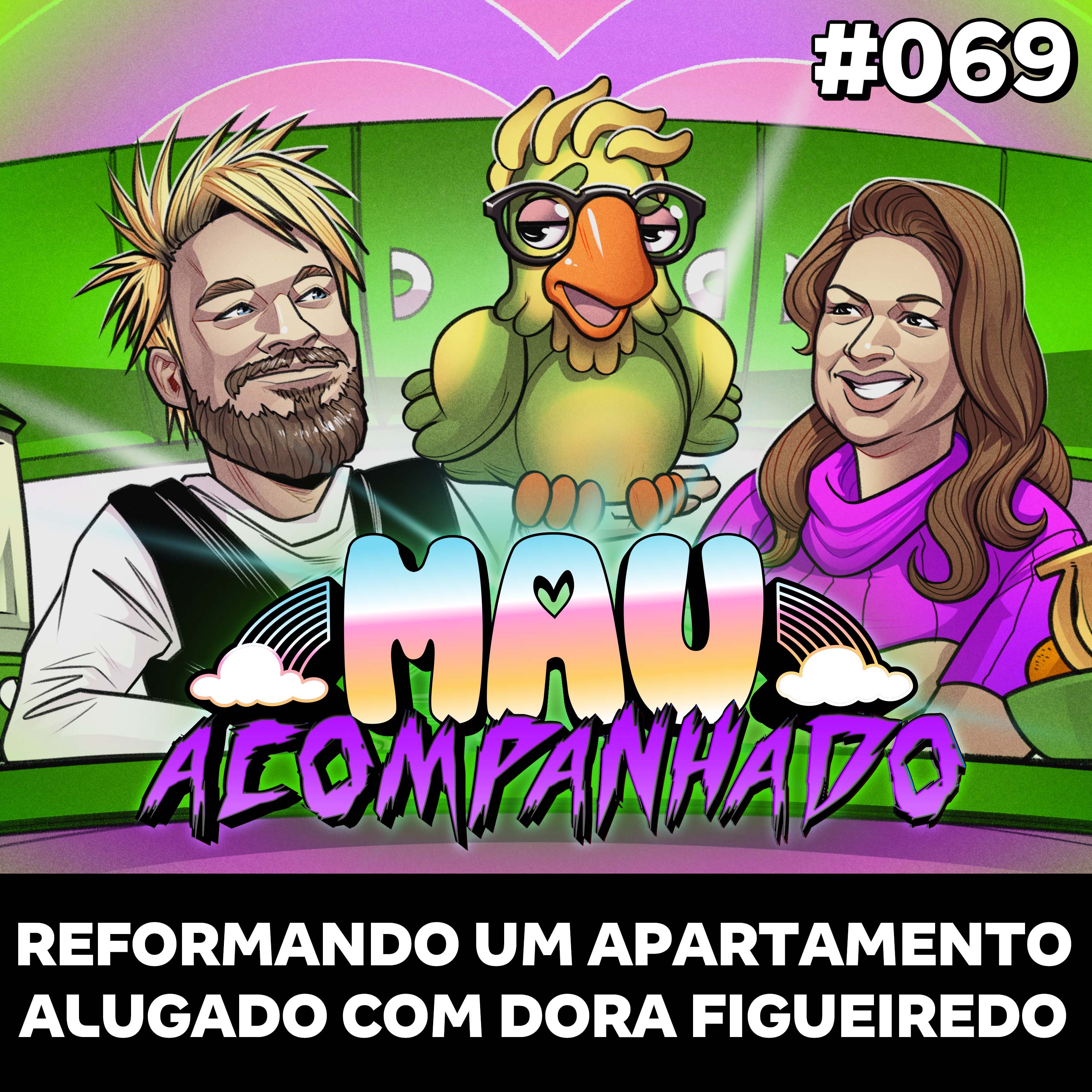 Mau Falado 69 - Reformando um apartamento alugado com Dora Figueiredo episode artwork