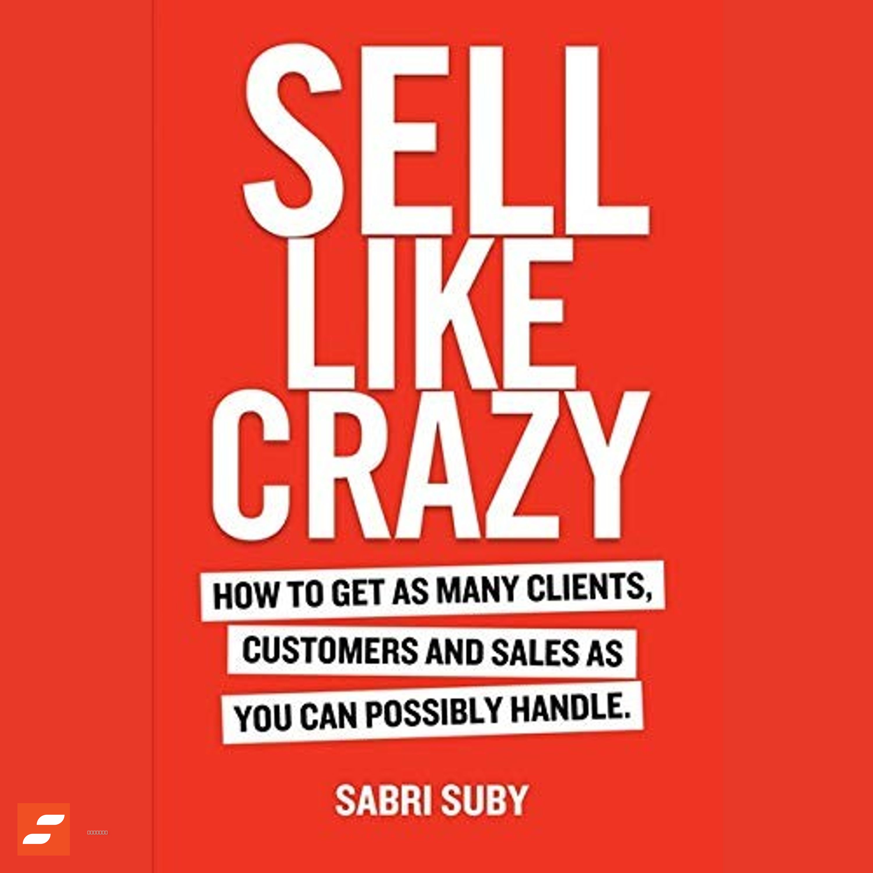 Vende Como Un Loco Resumen | Sabri Suby