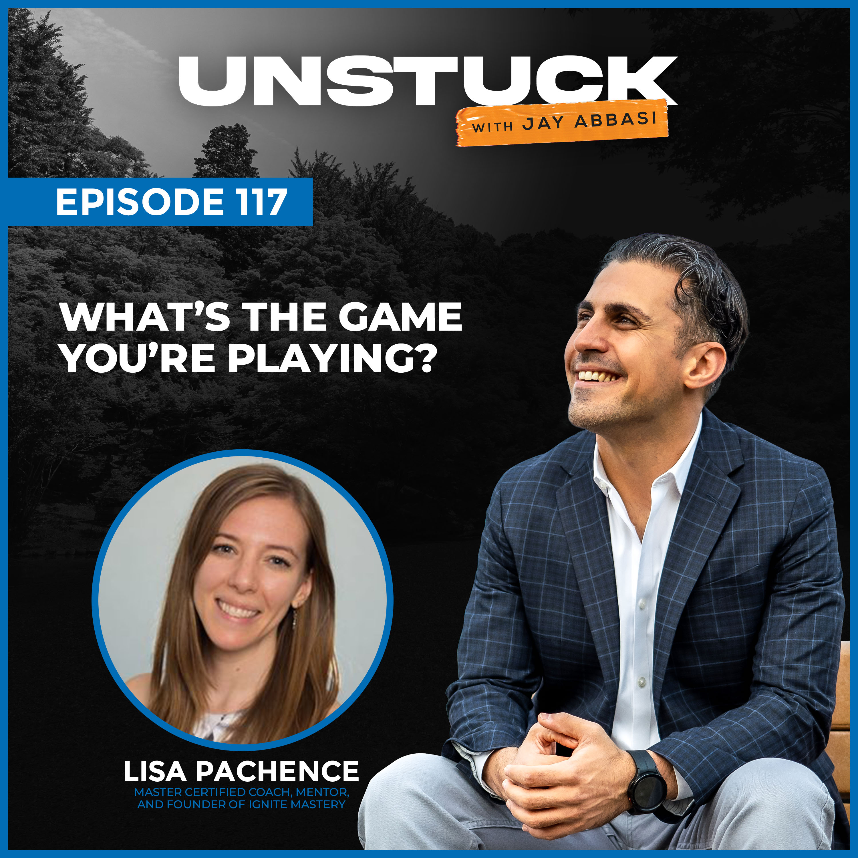 Unstuck with Jay Abbasi