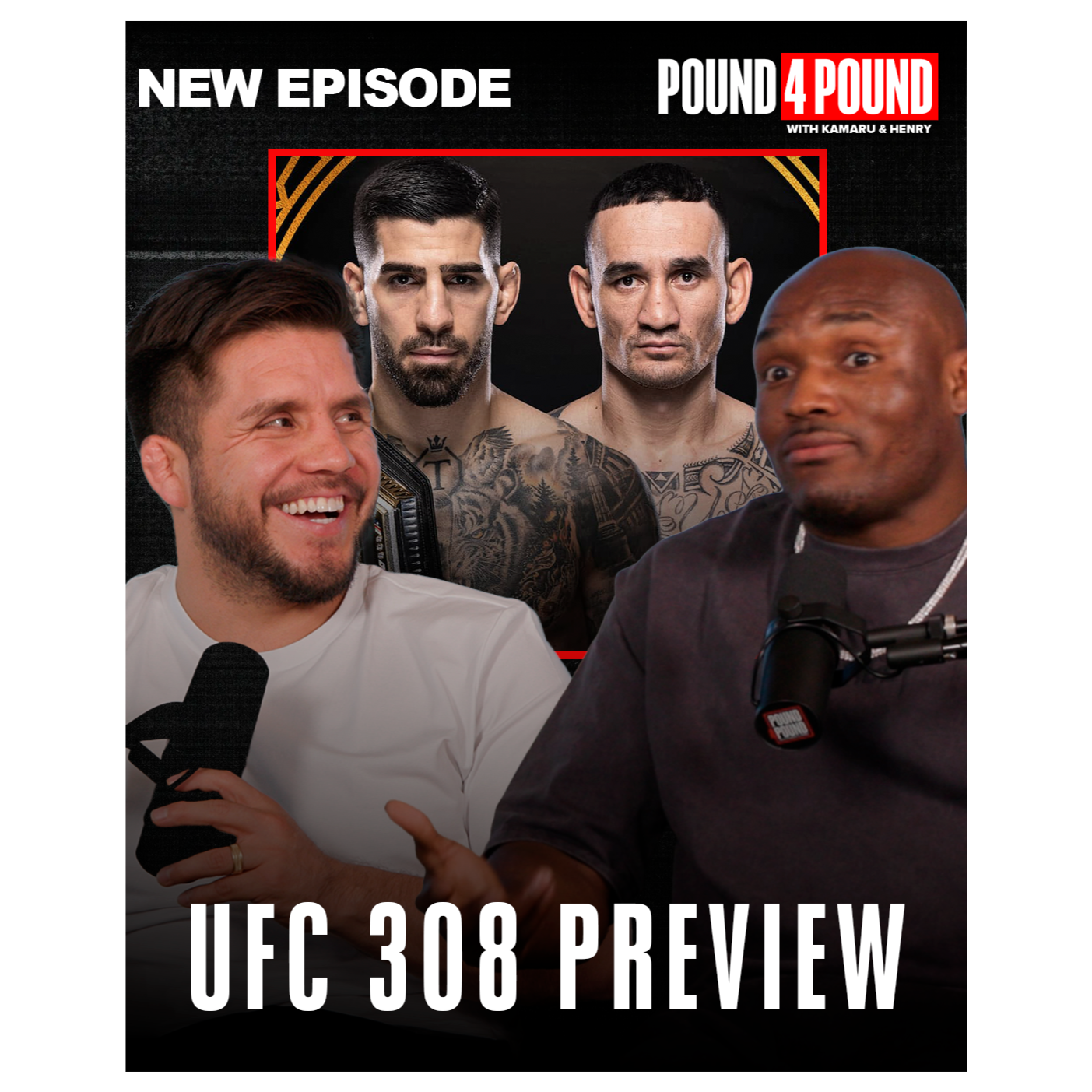 UFC 308 PREVIEW, KAMARU ON BELAL, FRANCIS NGANNOU DOMINATION || Pound 4 Pound Kamaru Usman Henry Cejudo episode artwork