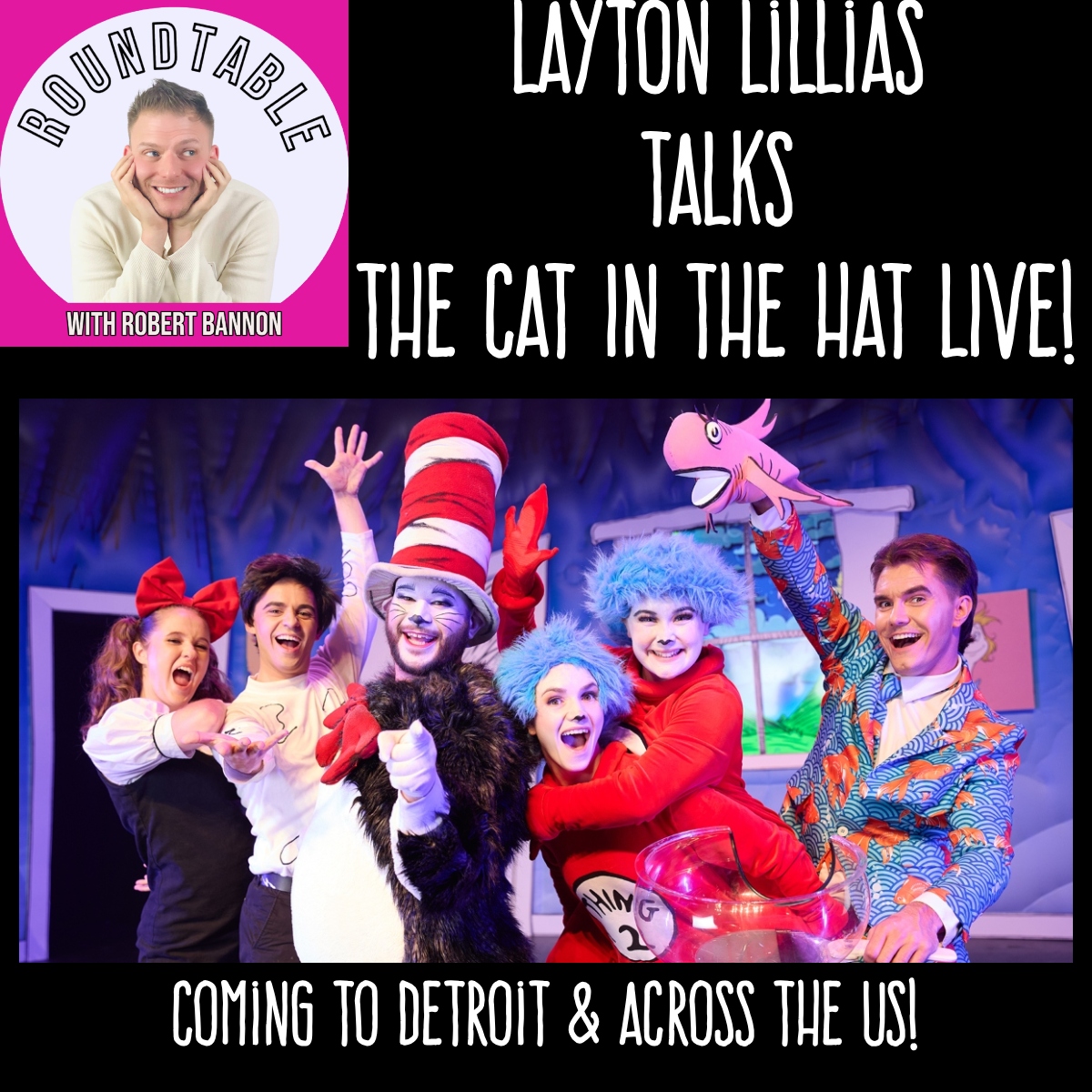 Layton Lillias Talks The Cat in the Hat LIVE! — Bringing Dr. Seuss to the Stage!