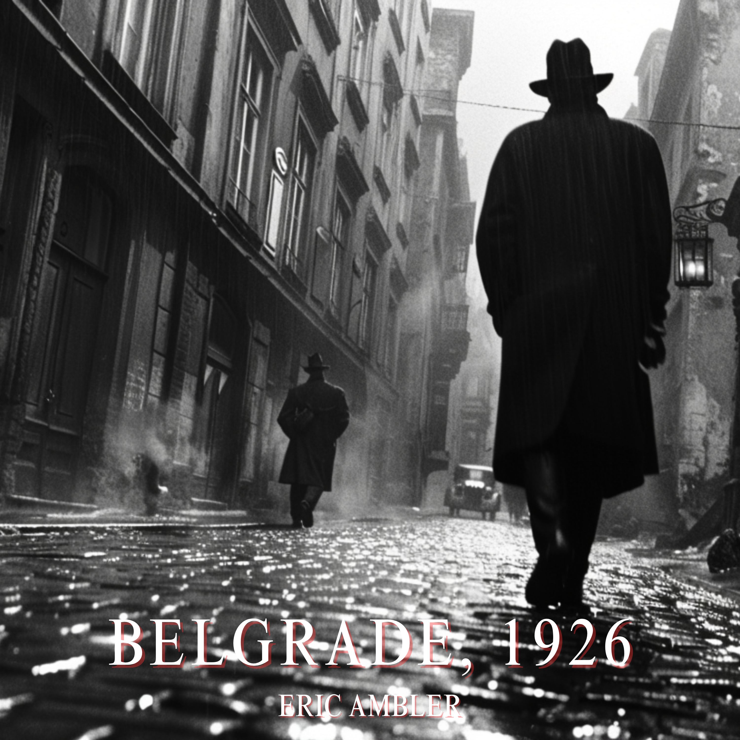 Belgrade 1926 by Eric Ambler