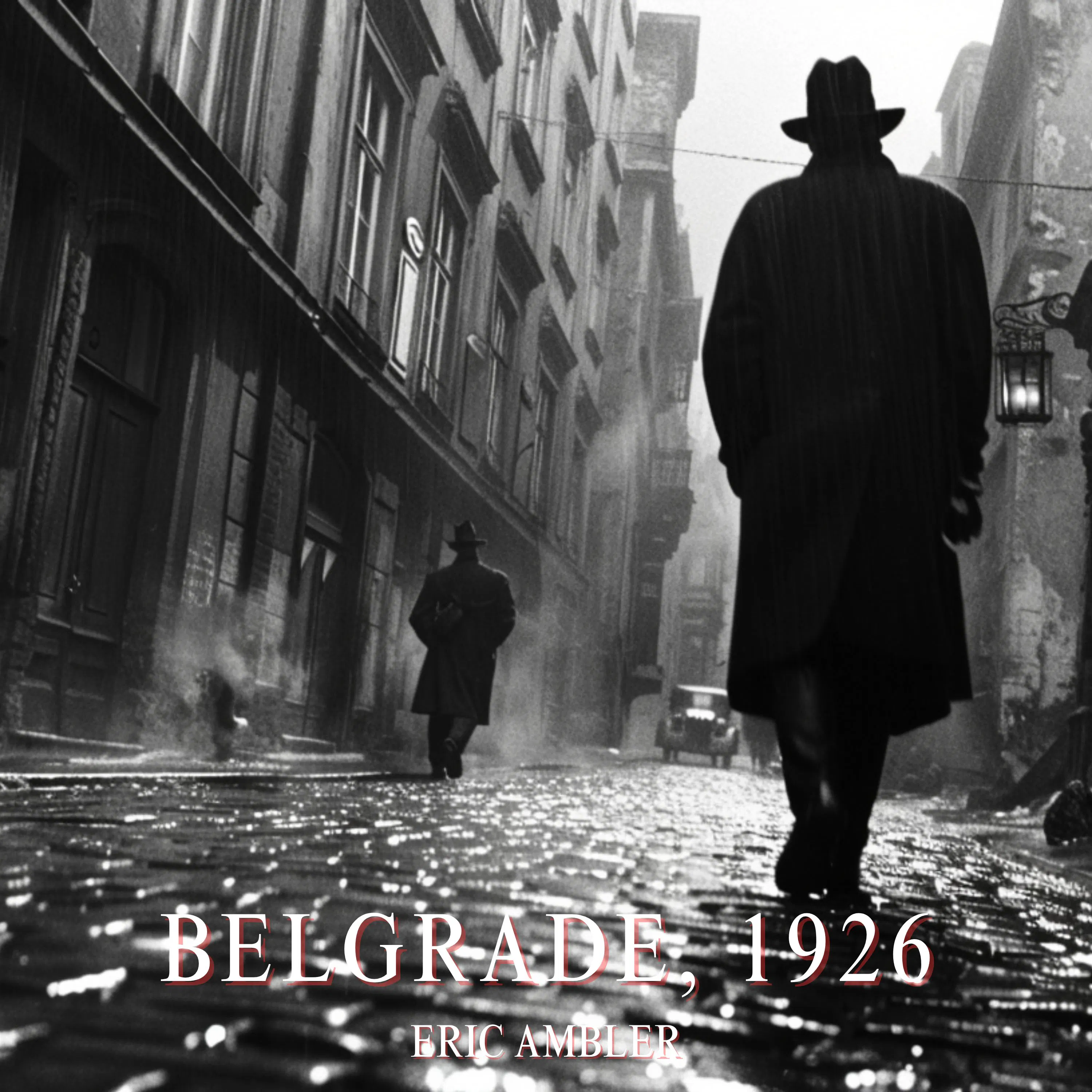 Belgrade 1926 by Eric Ambler