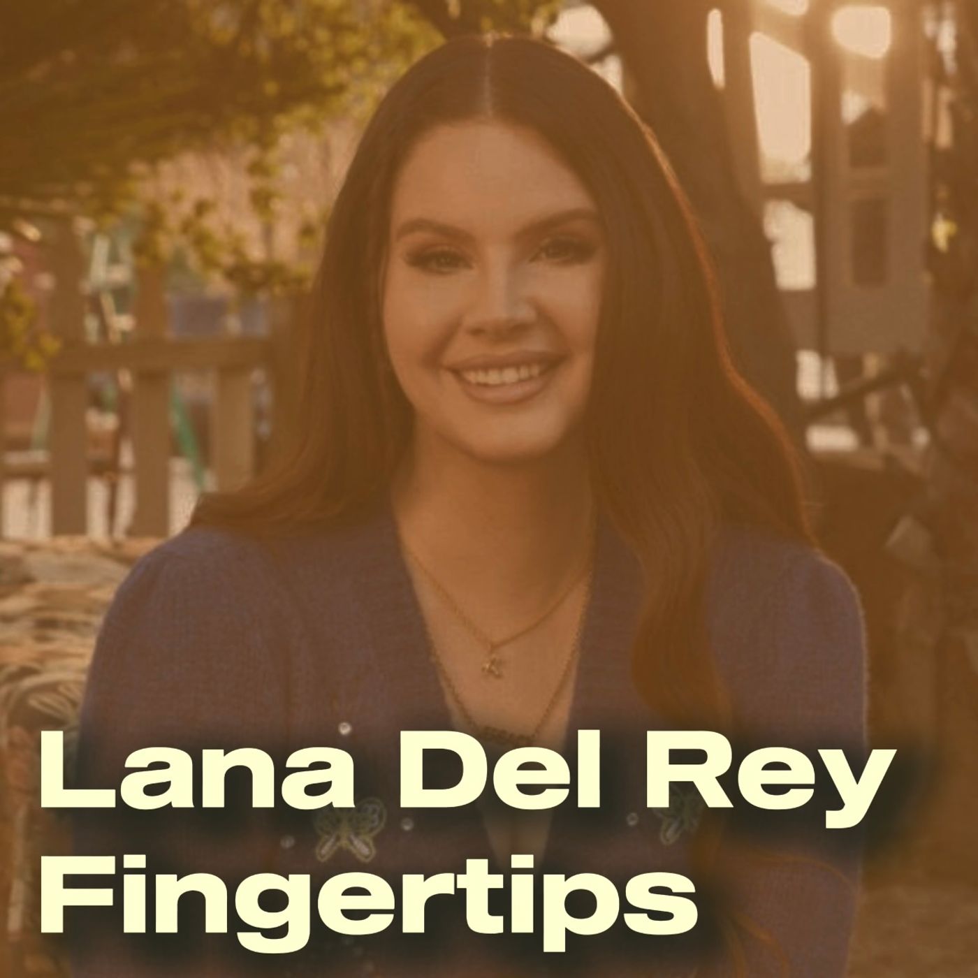 Lana Del Rey - Fingertips episode artwork