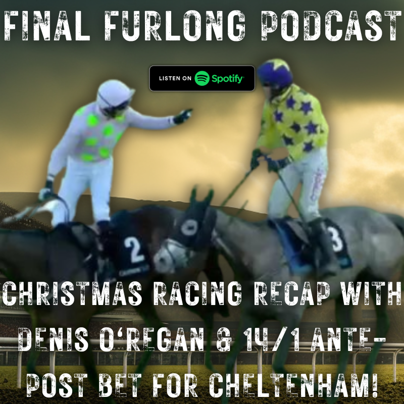 Christmas Racing Recap with Denis O'Regan & 14/1 Ante-Post Bet for Cheltenham!