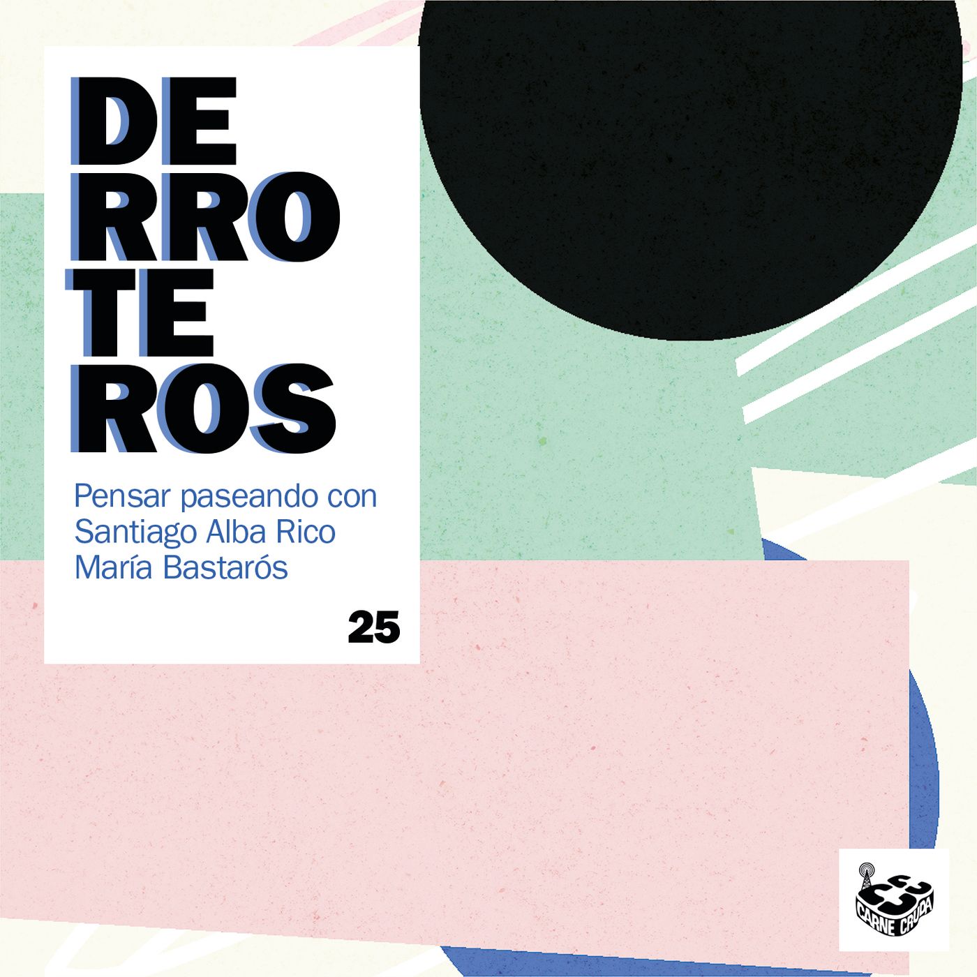 Matar a la madre, con María Bastarós (DERROTEROS #25) episode artwork