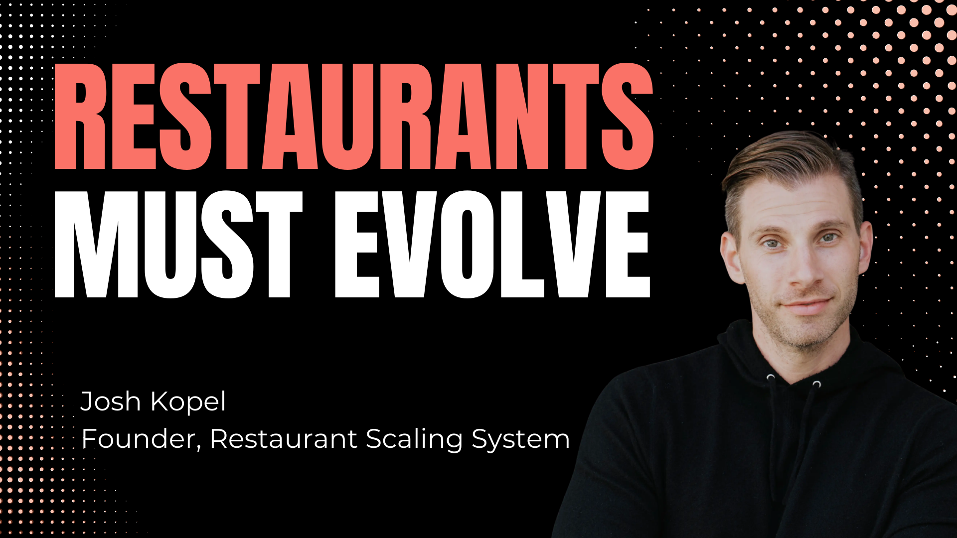 Josh Kopel on AI, Systems, and Why Restaurants Must Evolve Now