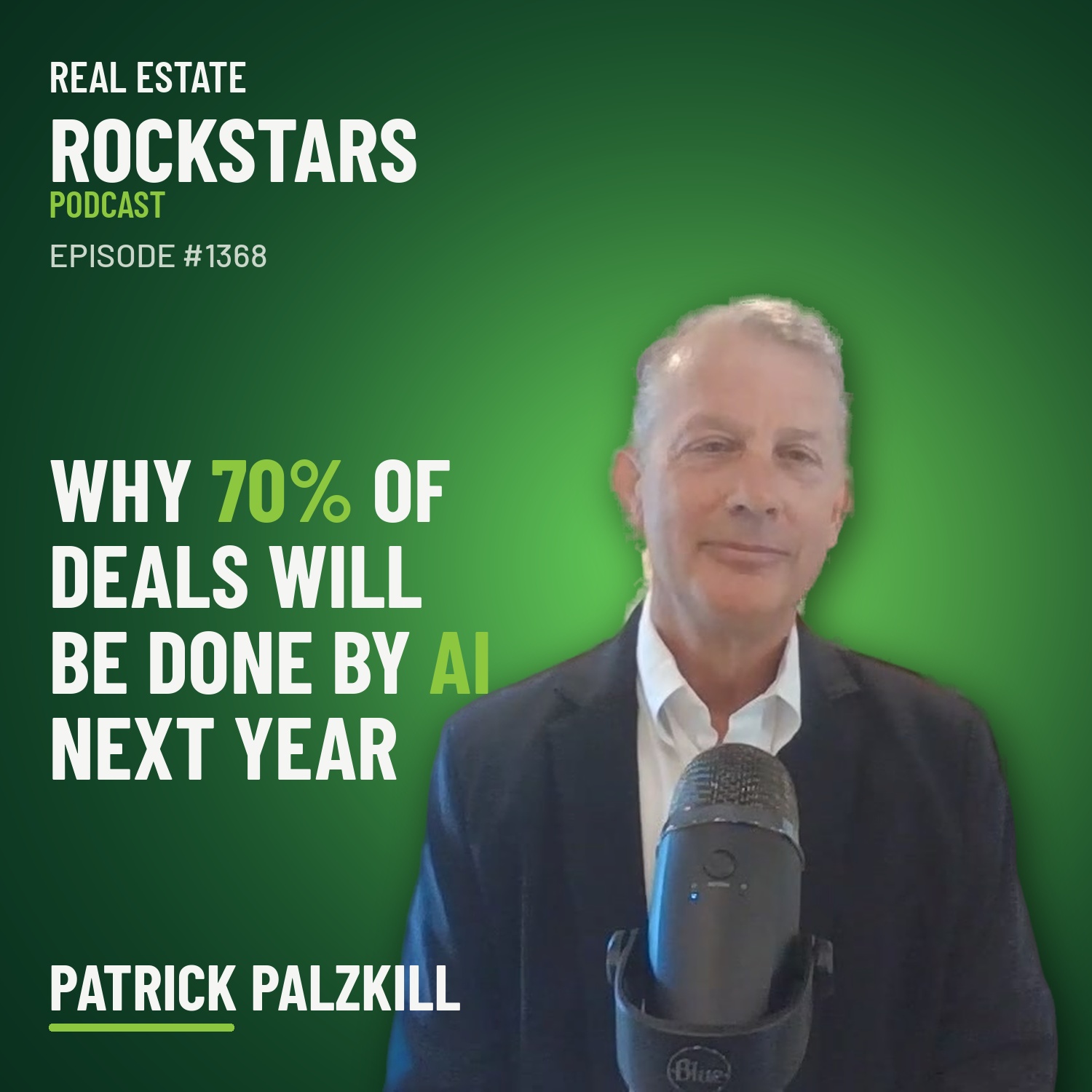 Why 70% of Real Estate Deals Will Be Done by AI Next Year with Patrick Palzkill