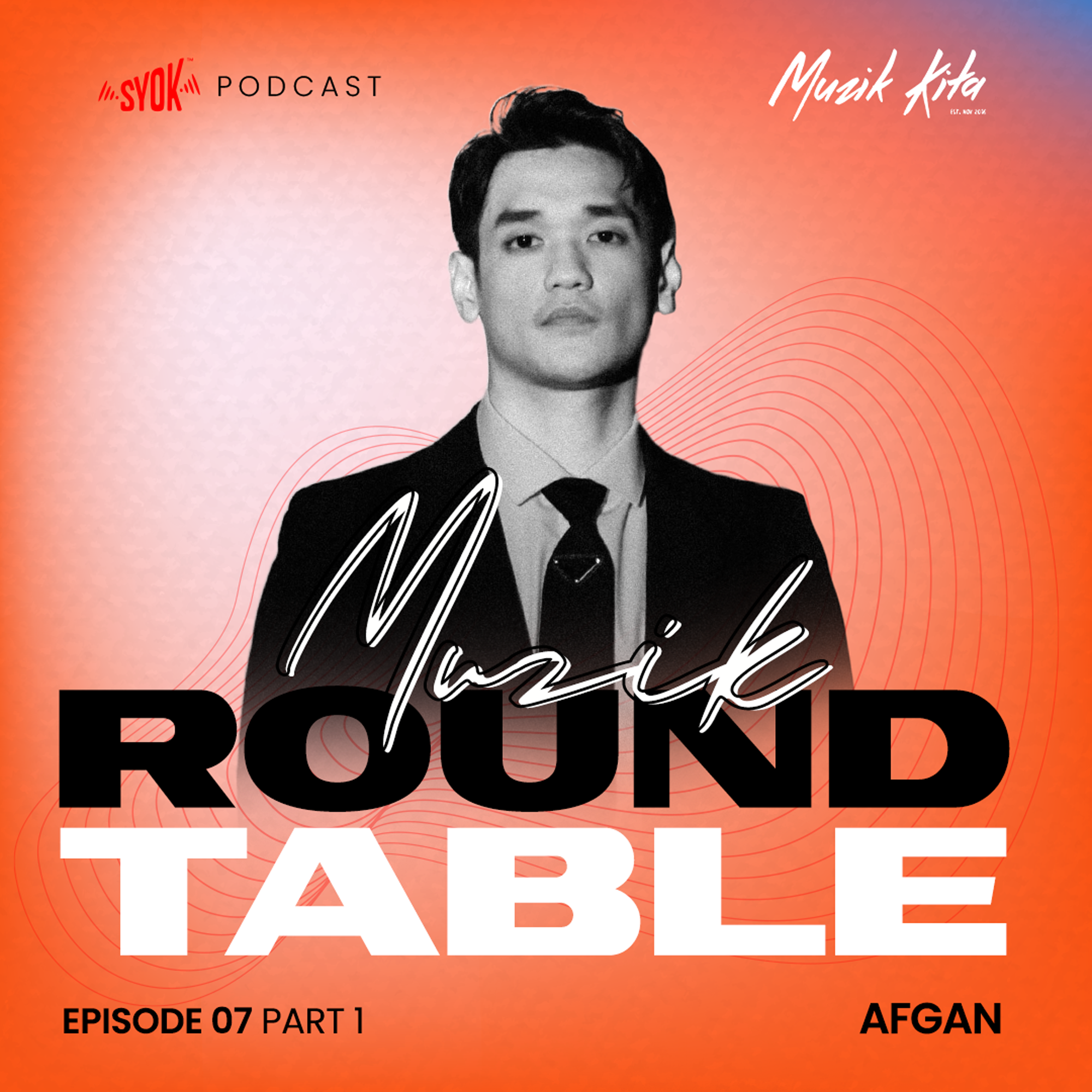Afgan Part 1 | Muzik Roundtable EP7 episode artwork
