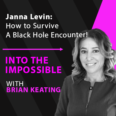 Into the Impossible With Brian Keating
