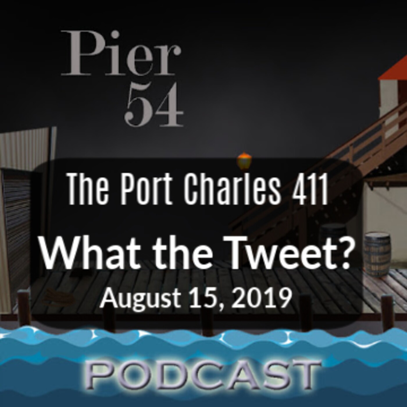 The Port Charles 411: What the Tweet? 8/15/19 episode artwork