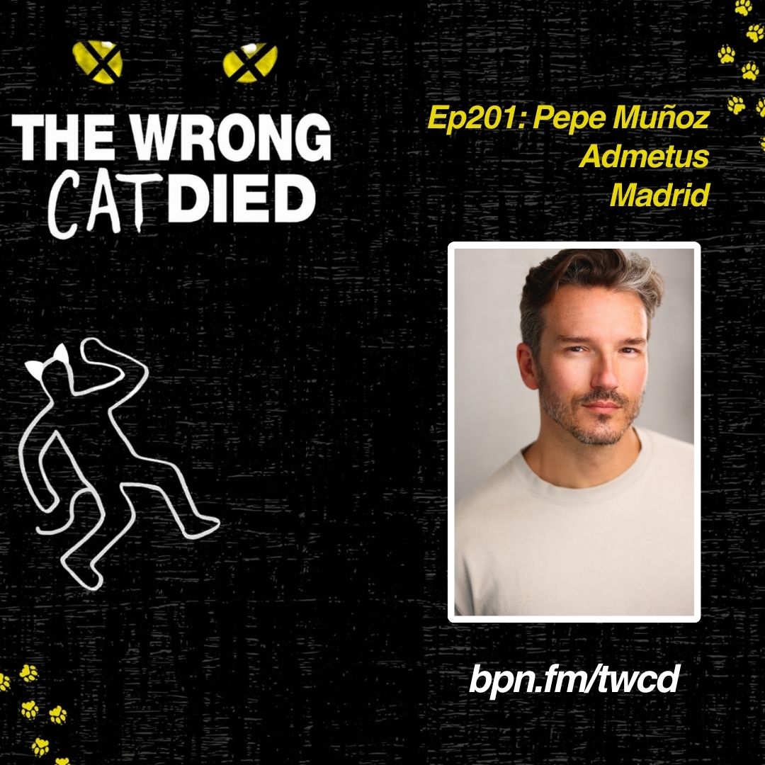 Ep201 - Pepe Muñoz, Admetus in Madrid & Santiago in Moulin Rouge on Broadway episode artwork