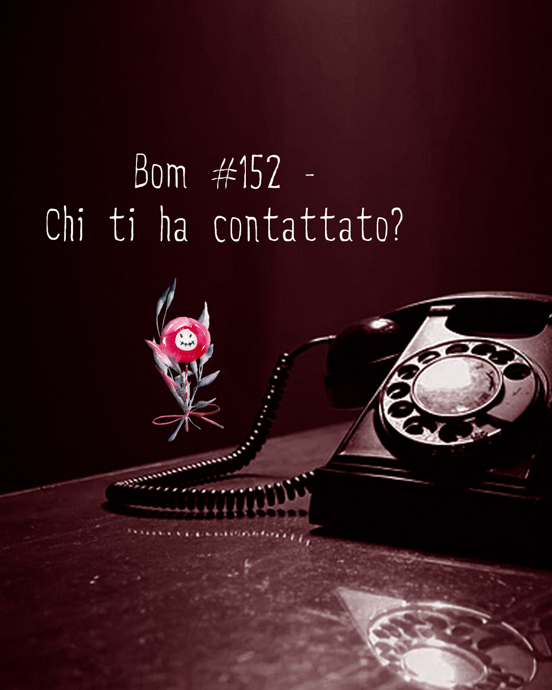 #152 - Chi ti ha contattato?