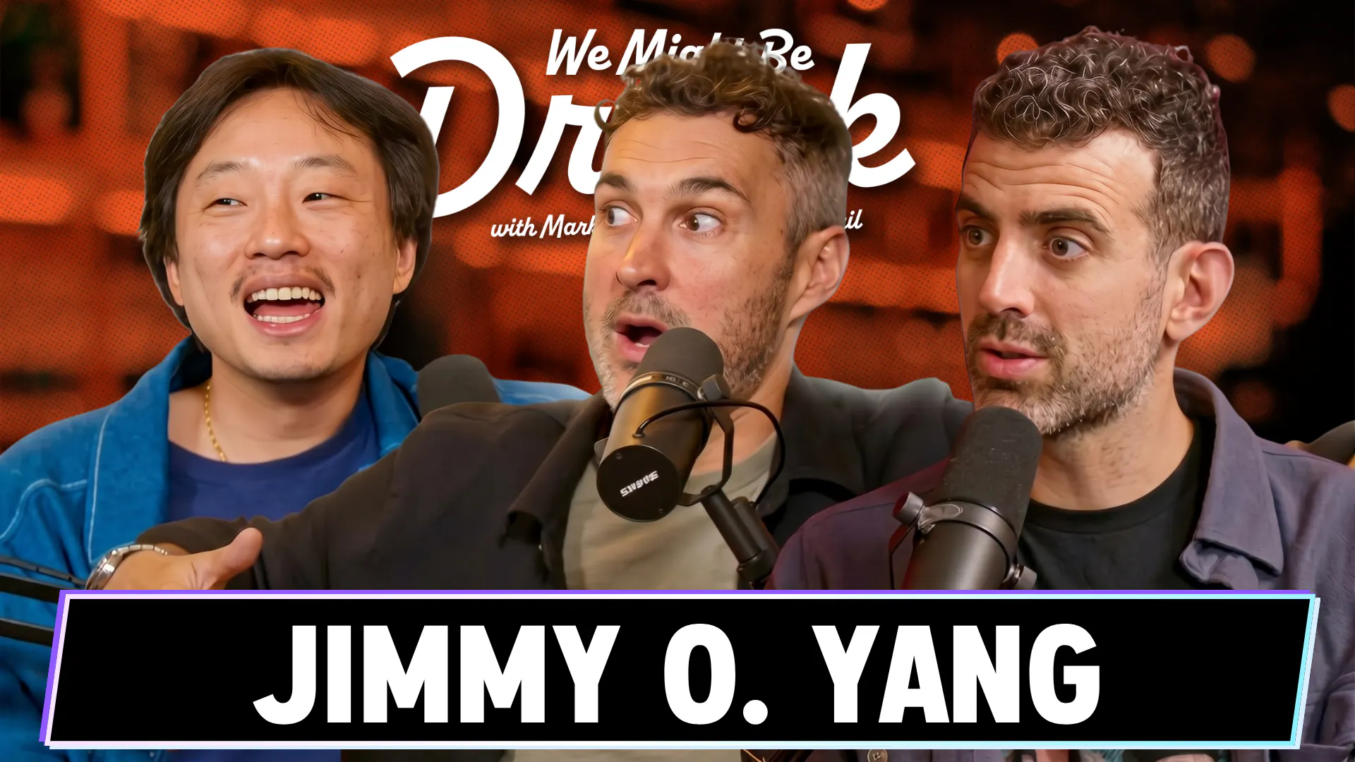 Jimmy O. Yang w/ Sam Morril & Mark Normand - We Might Be Drunk Podcast Jimmy O. Yang w/ Sam Morril & Mark Normand - We Might Be Drunk Podcast