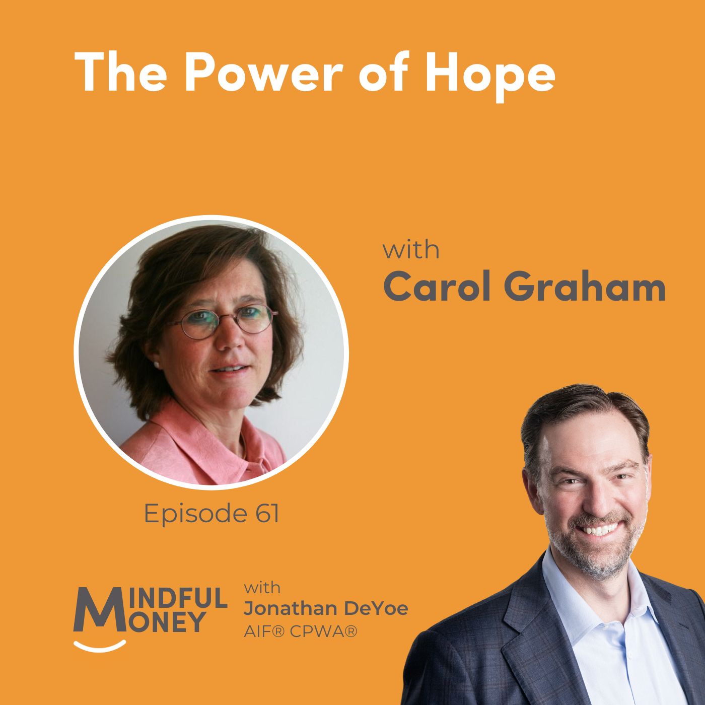 061: Carol Graham - The Power of Hope