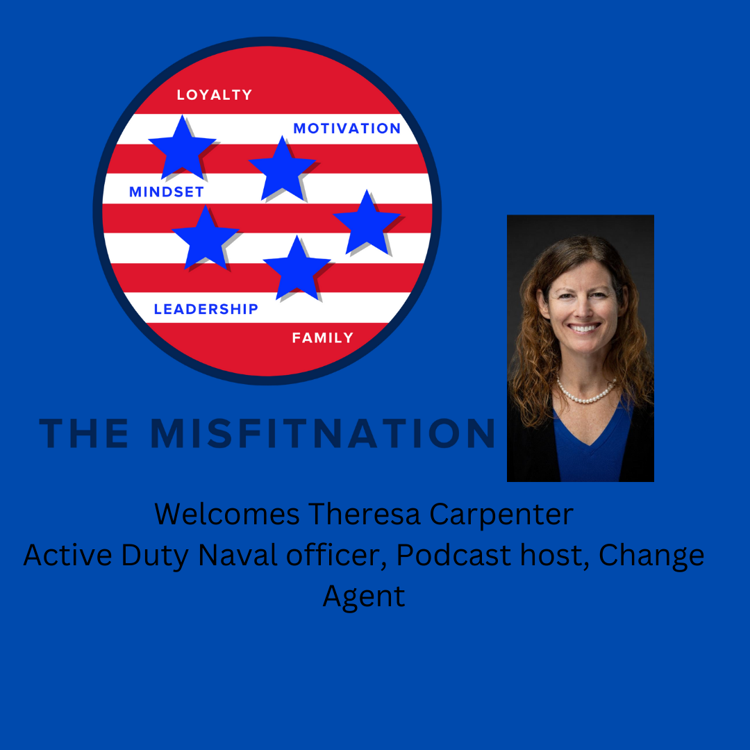 Navy Commander Theresa Carpenter: Navigating Service, Storytelling, and Change