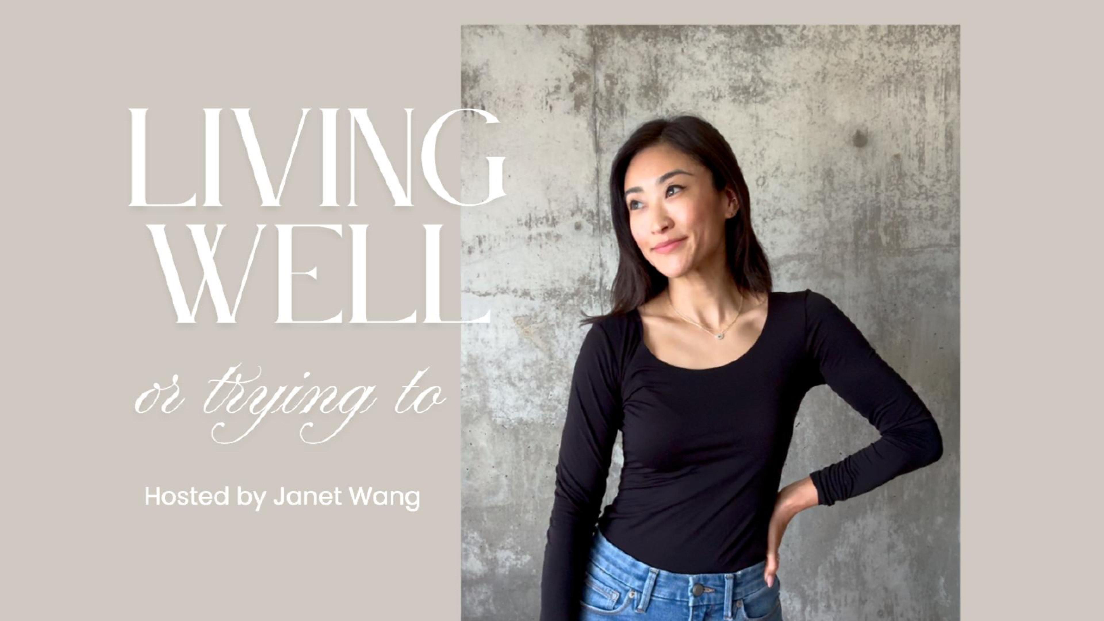 Living Well (or Trying To) with Janet