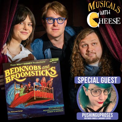 #220 - Bedknobs and Broomsticks (feat. PushingUpRoses)