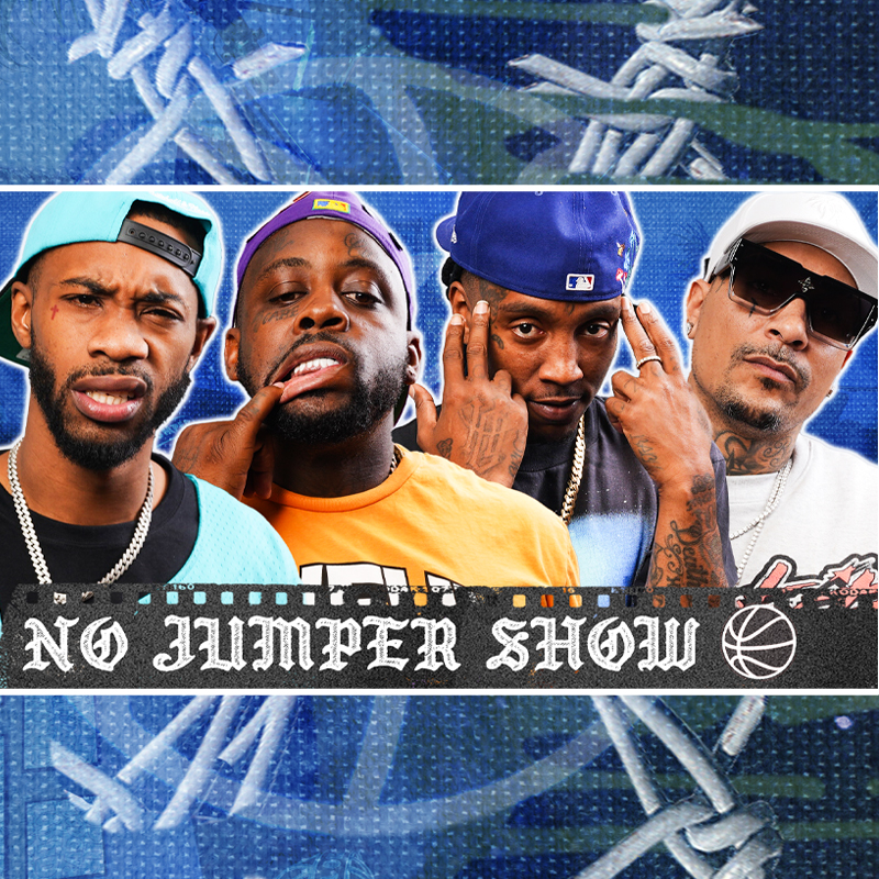 The No Jumper Show # 213 w/ FYB J Mane
