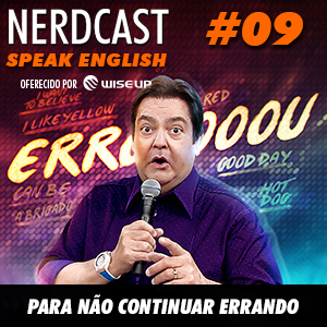 Speak English 09 - Para não continuar errando