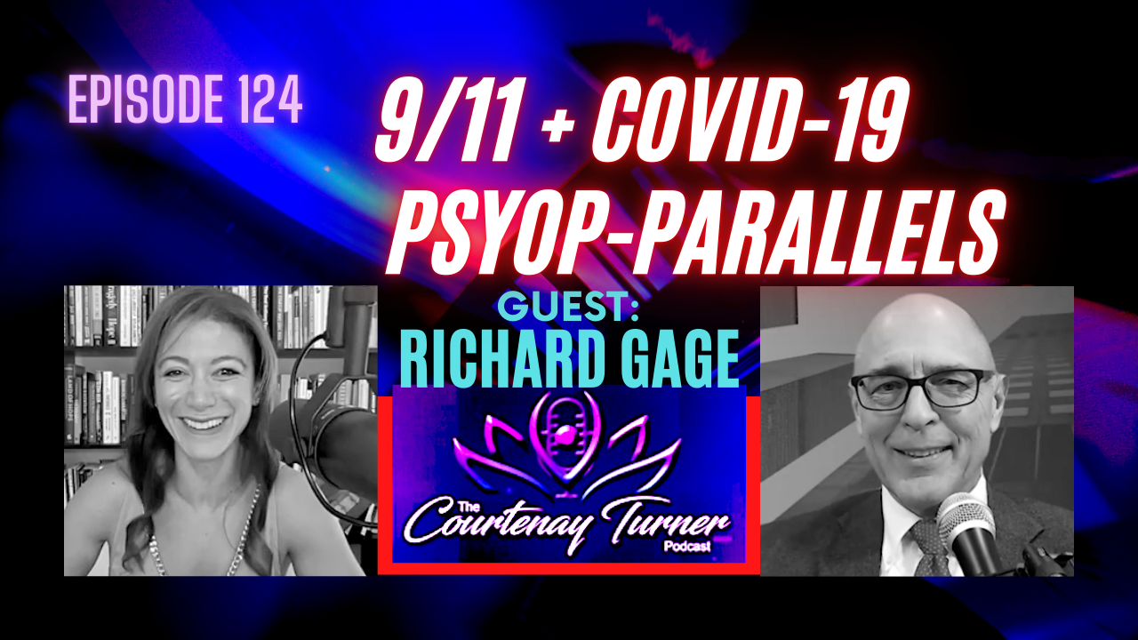 9/11 + COVID-19 Psyop-Parallels with Richard Gage