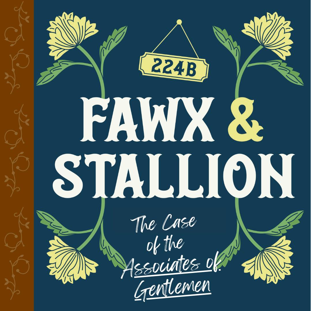 Chapter Four: The Case of the Associates of Gentlemen Chapter Four: The Case of the Associates of Gentlemen
