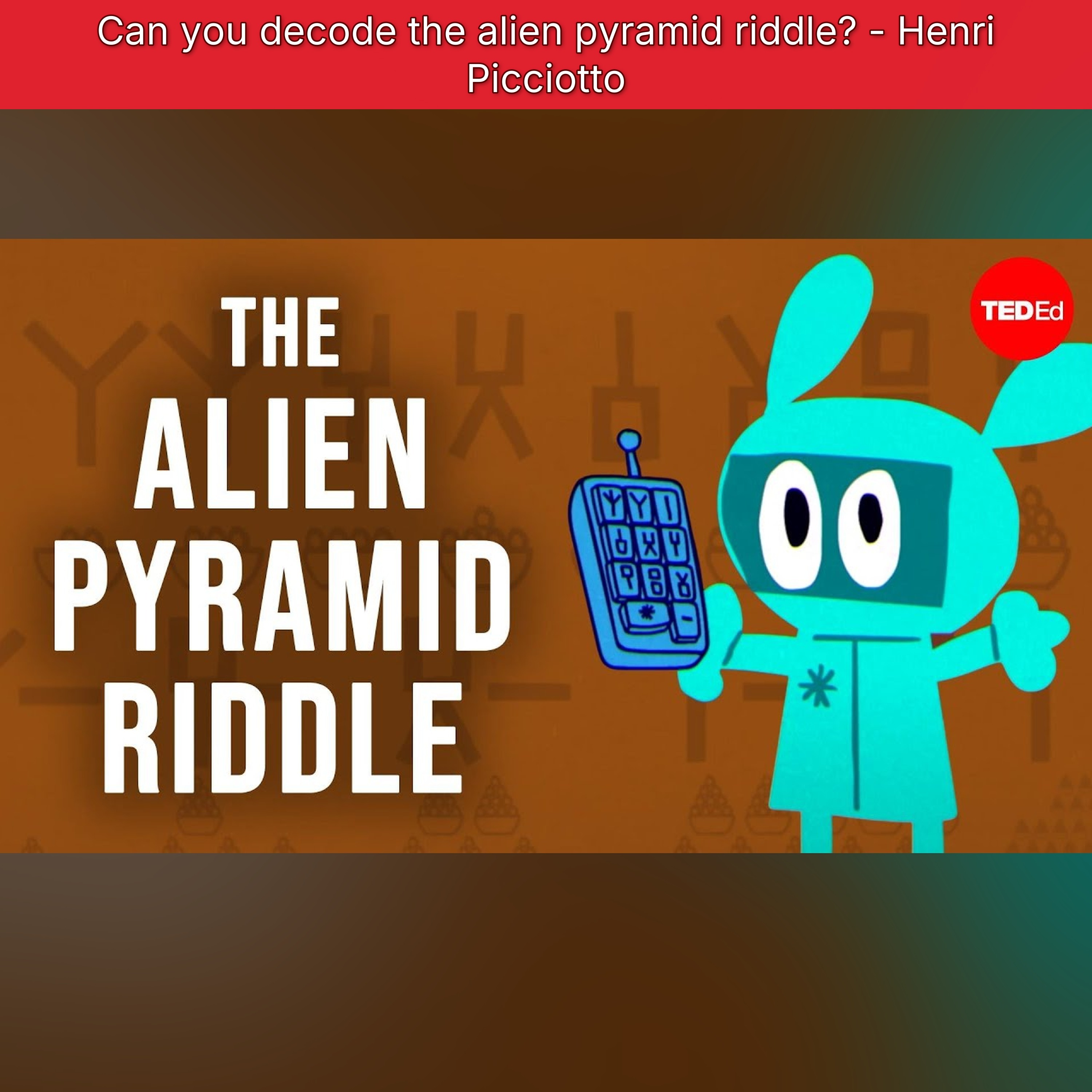 Can you decode the alien pyramid riddle? - Henri Picciotto episode artwork