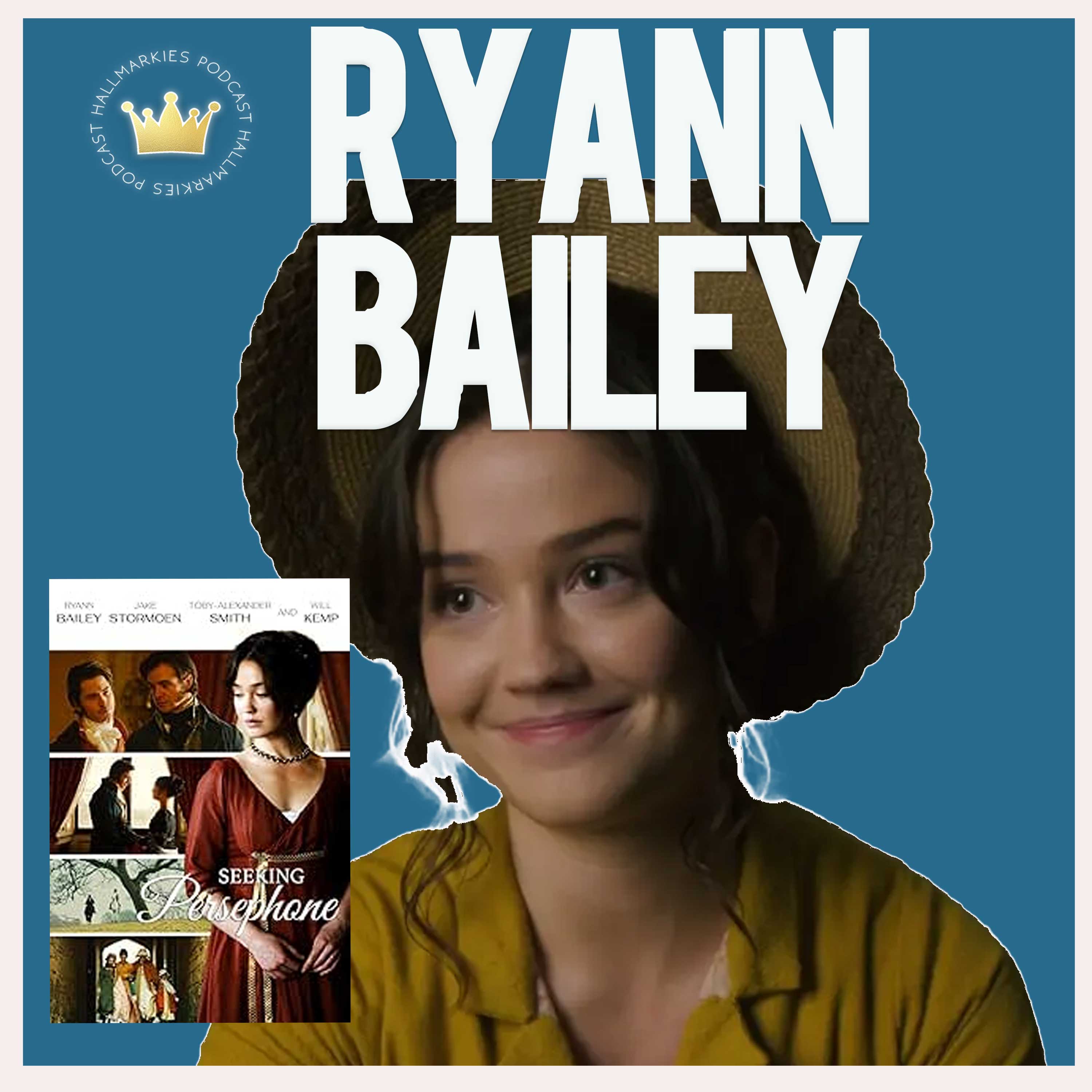 Ryann Bailey is a star in Seeking Persephone (Actor interview) (Hallmarkies Podcast) episode artwork