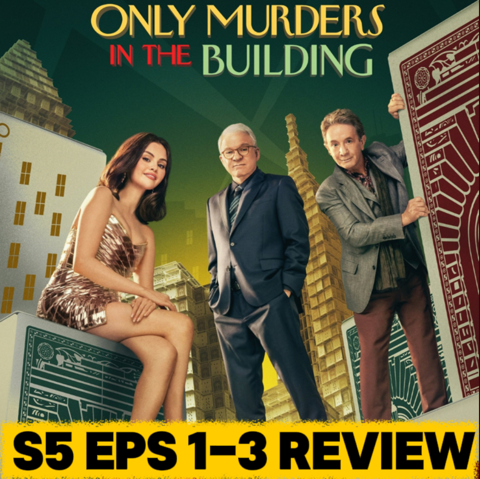 'Only Murders in the Building' Season 5 Episodes 1-3  Breakdown | Recap & Review episode artwork