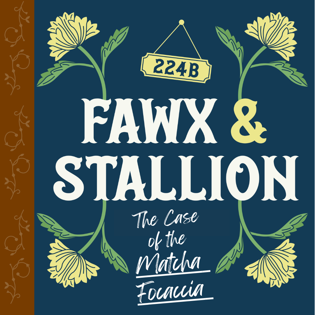 Chapter Five: The Case of the Matcha Focaccia