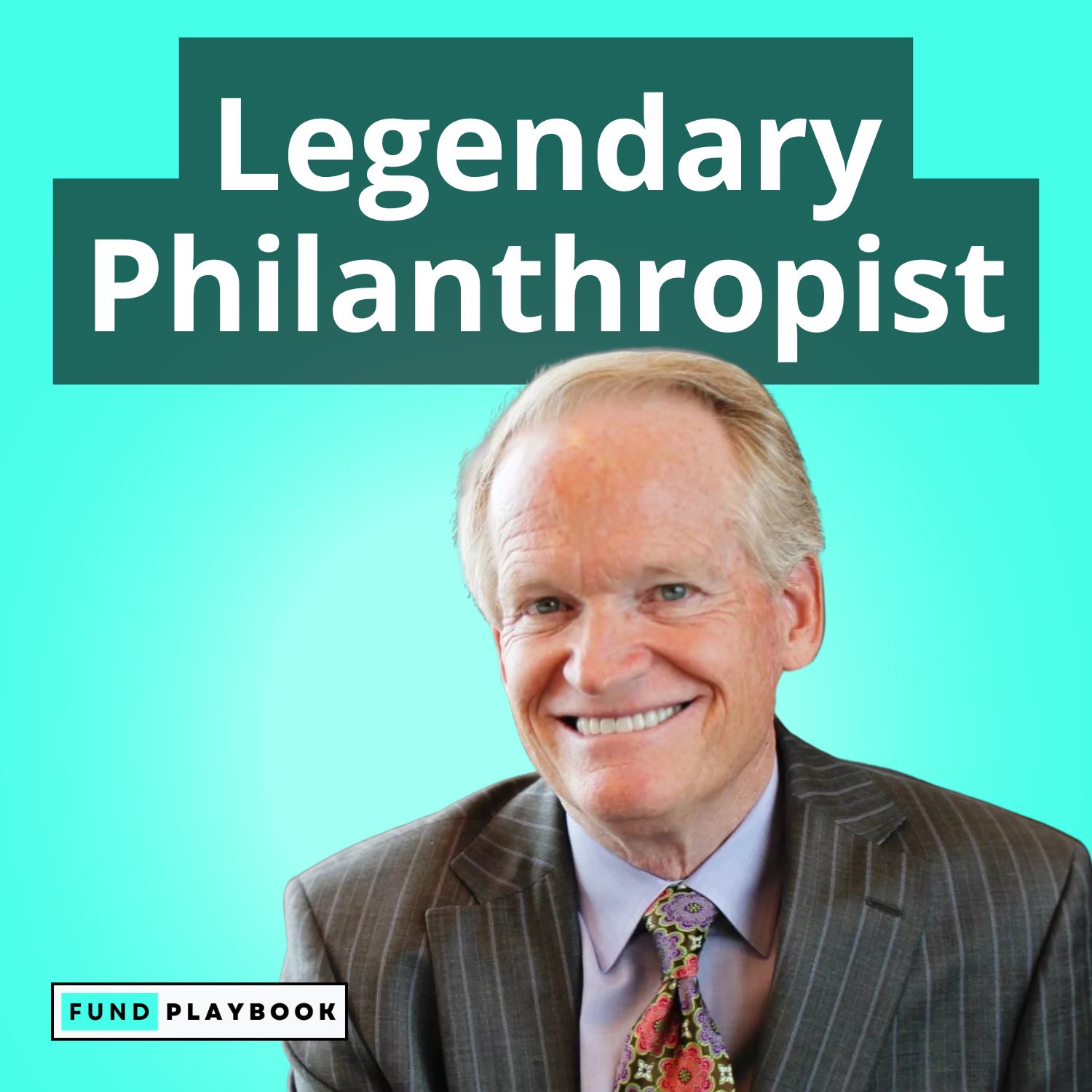 Legendary Philanthropist Jim Sorenson On Impact Investing