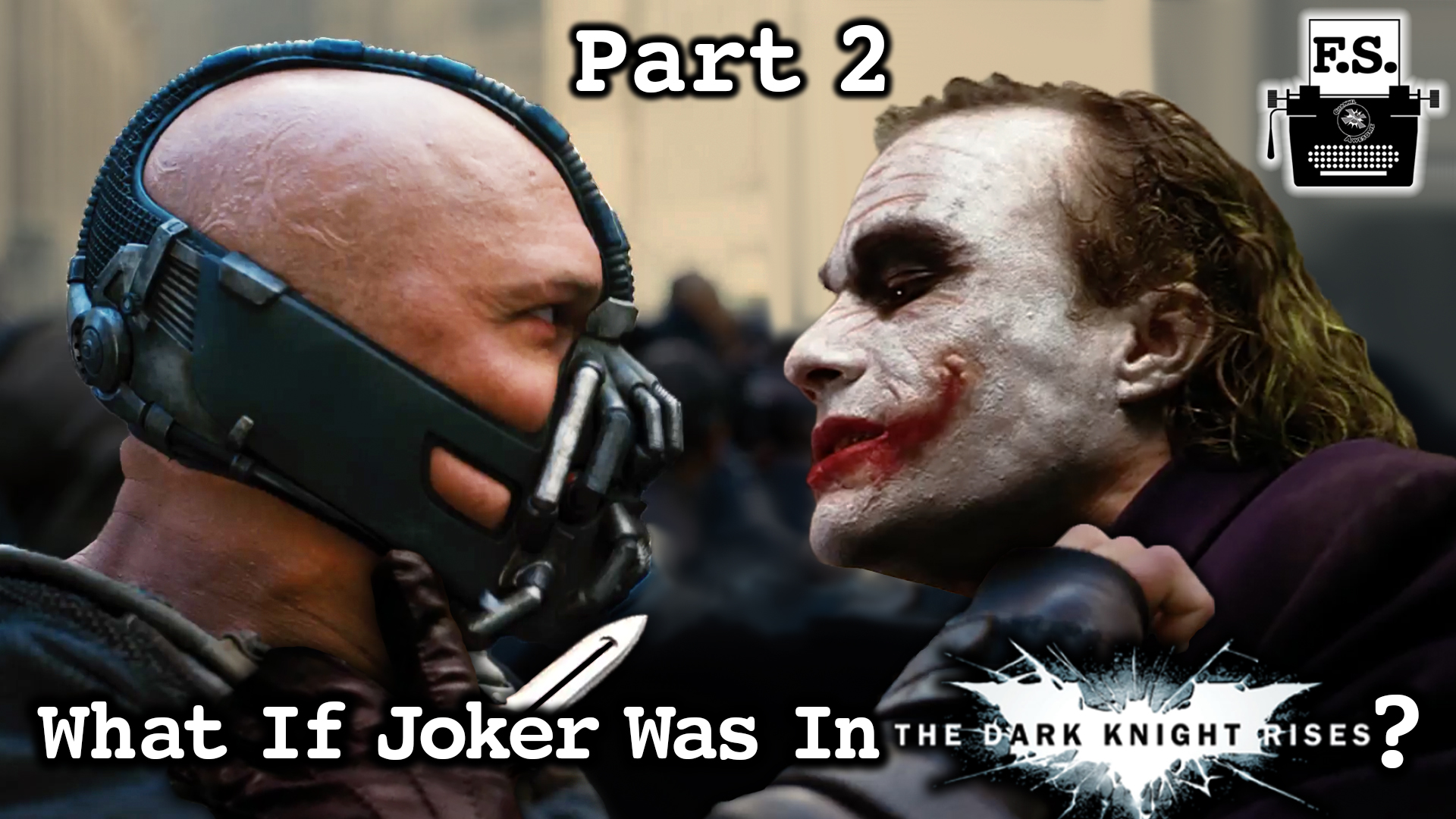 What If The Joker Was In The Dark Knight Rises? - Part 2 episode artwork