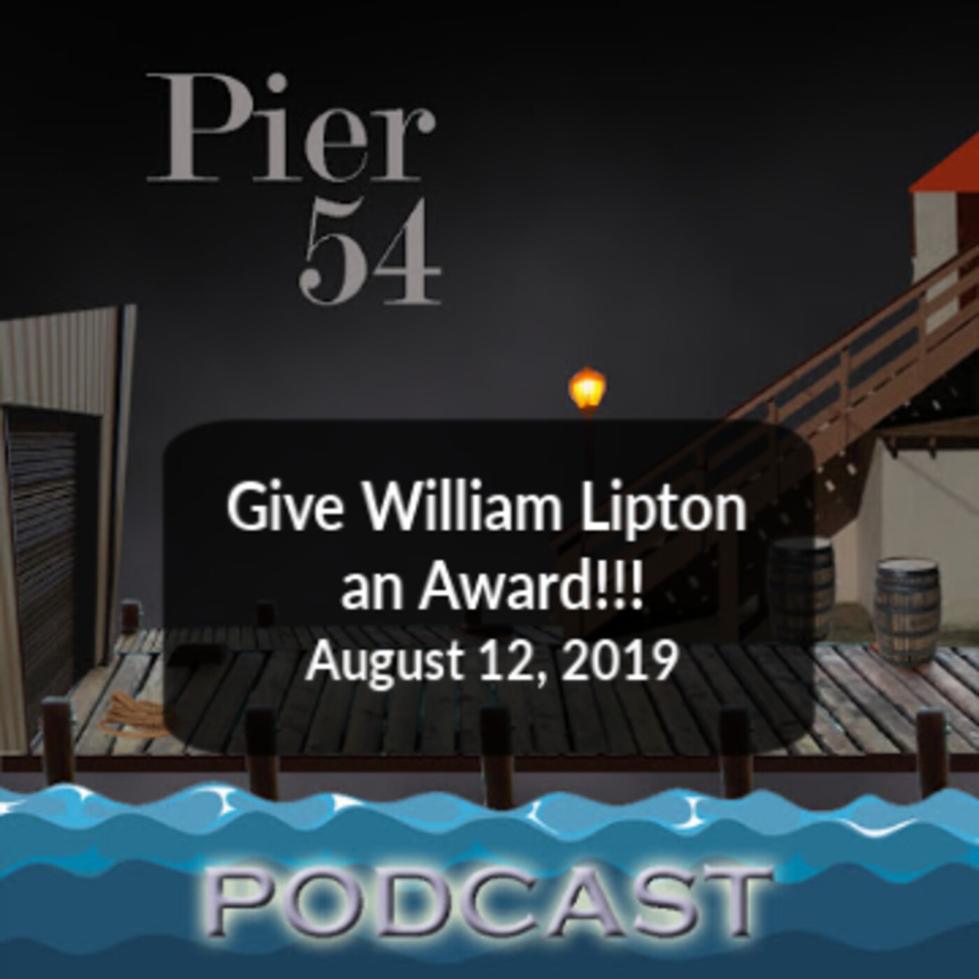 Give William Lipton an Award!!! 8/12/19 episode artwork