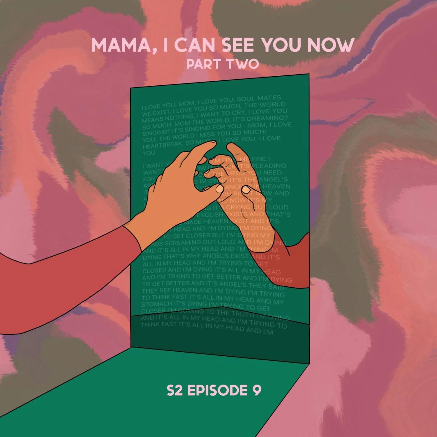 Mama, I Can See You Now | Part Two