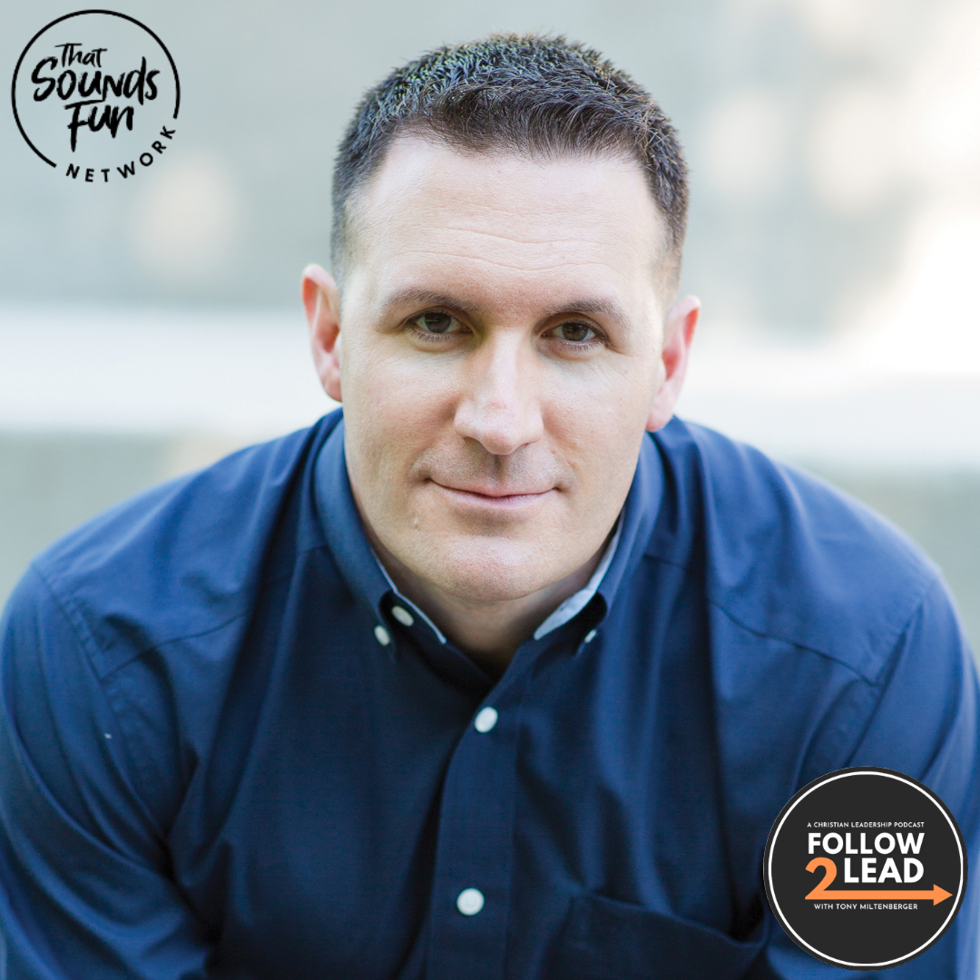 Follow 2 Lead: A Christian Leaders Podcast