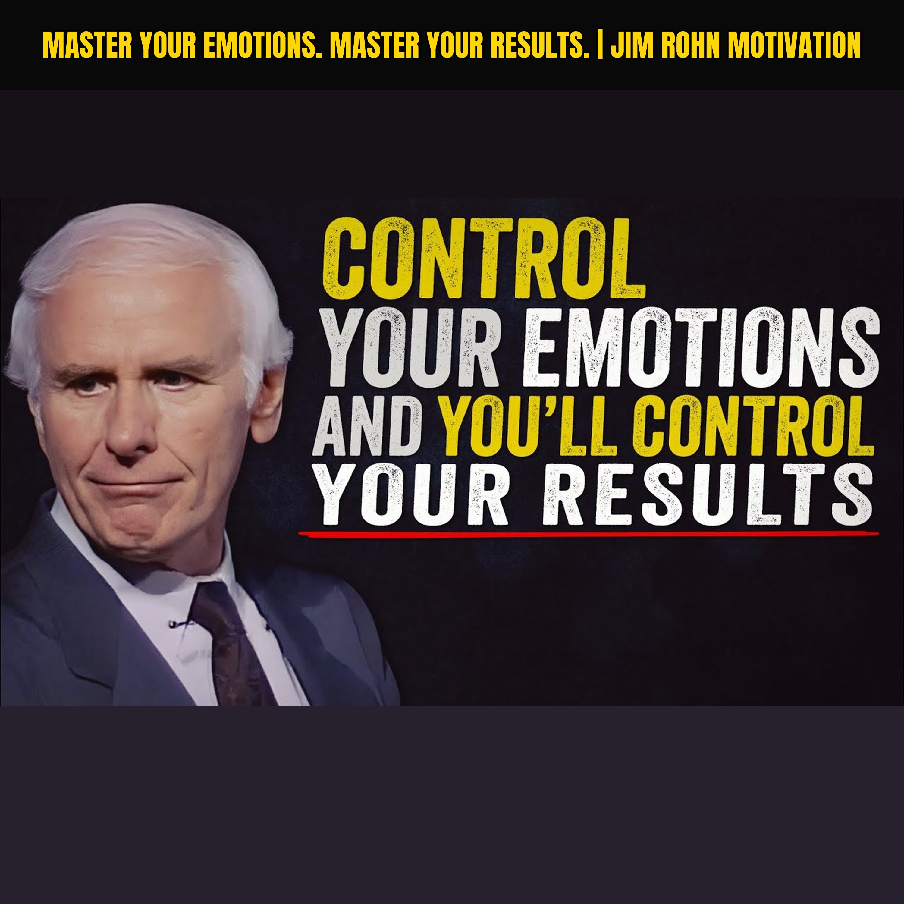 Master Your Emotions. Master Your Results. | Jim Rohn Motivation