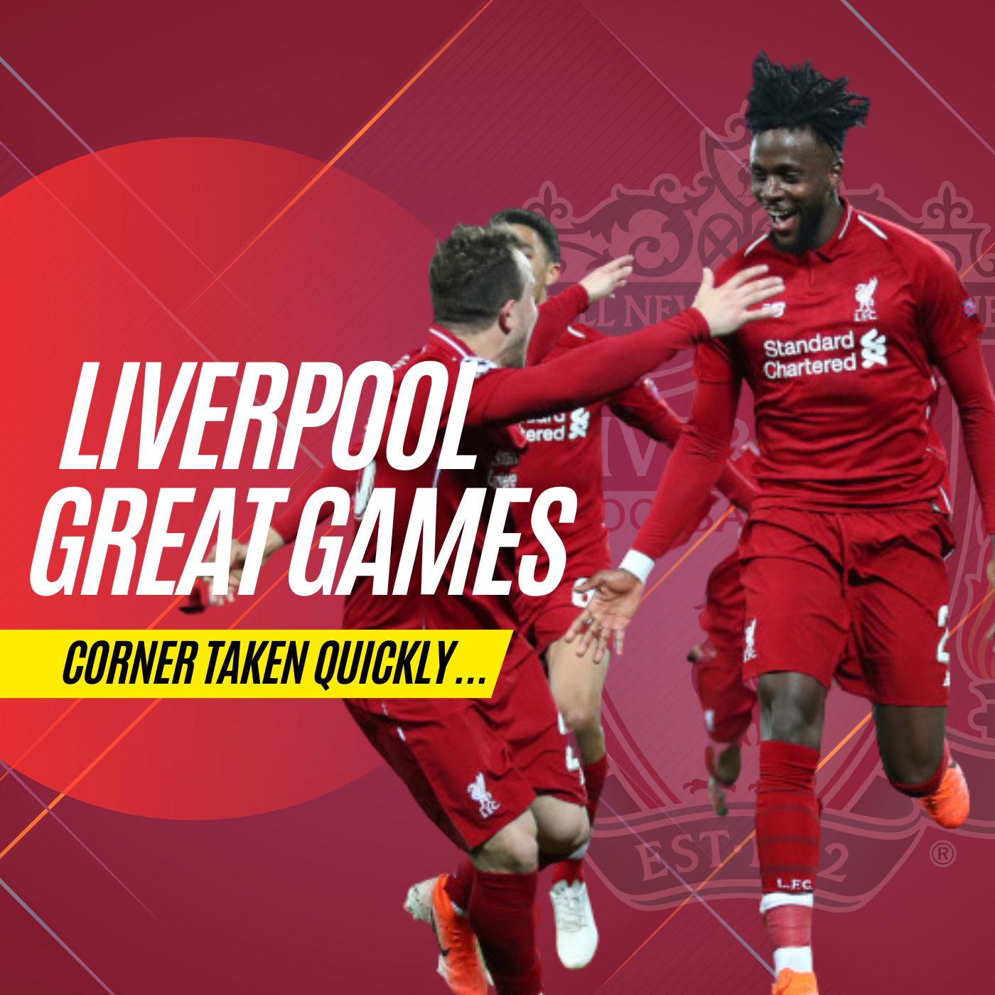 Corner Taken Quickly | Liverpool Great Games episode artwork