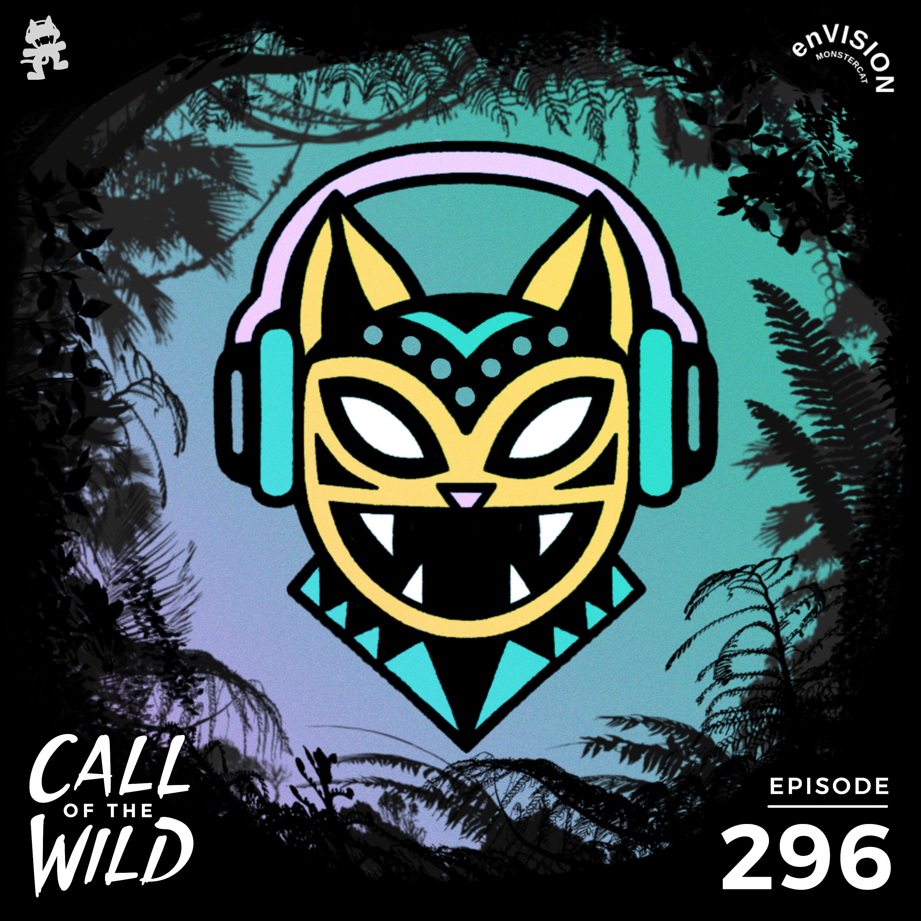 296 - Monstercat: Call of the Wild (enVISION x Bene Rohlmann) Hosted by Hollie Ha