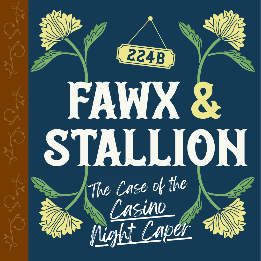 Chapter Seven: The Case of the Casino Night Caper