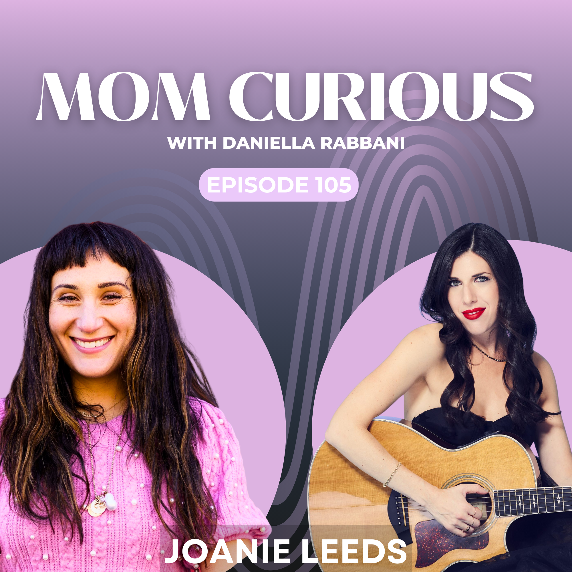 Episode 105: A Thought Provoking Chat with Grammy Winner Joanie Leeds episode artwork