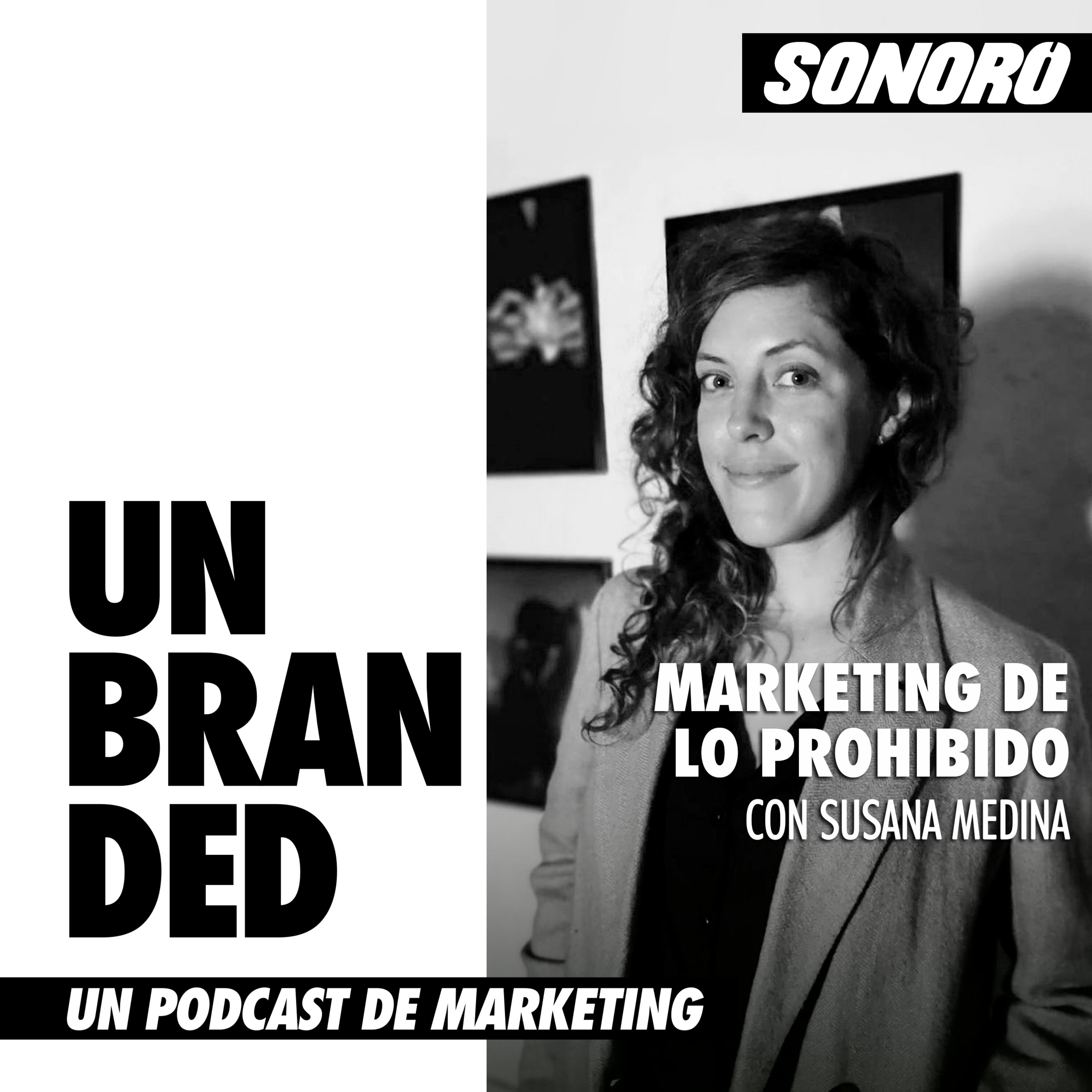 Marketing de lo prohibido con Susana Medina