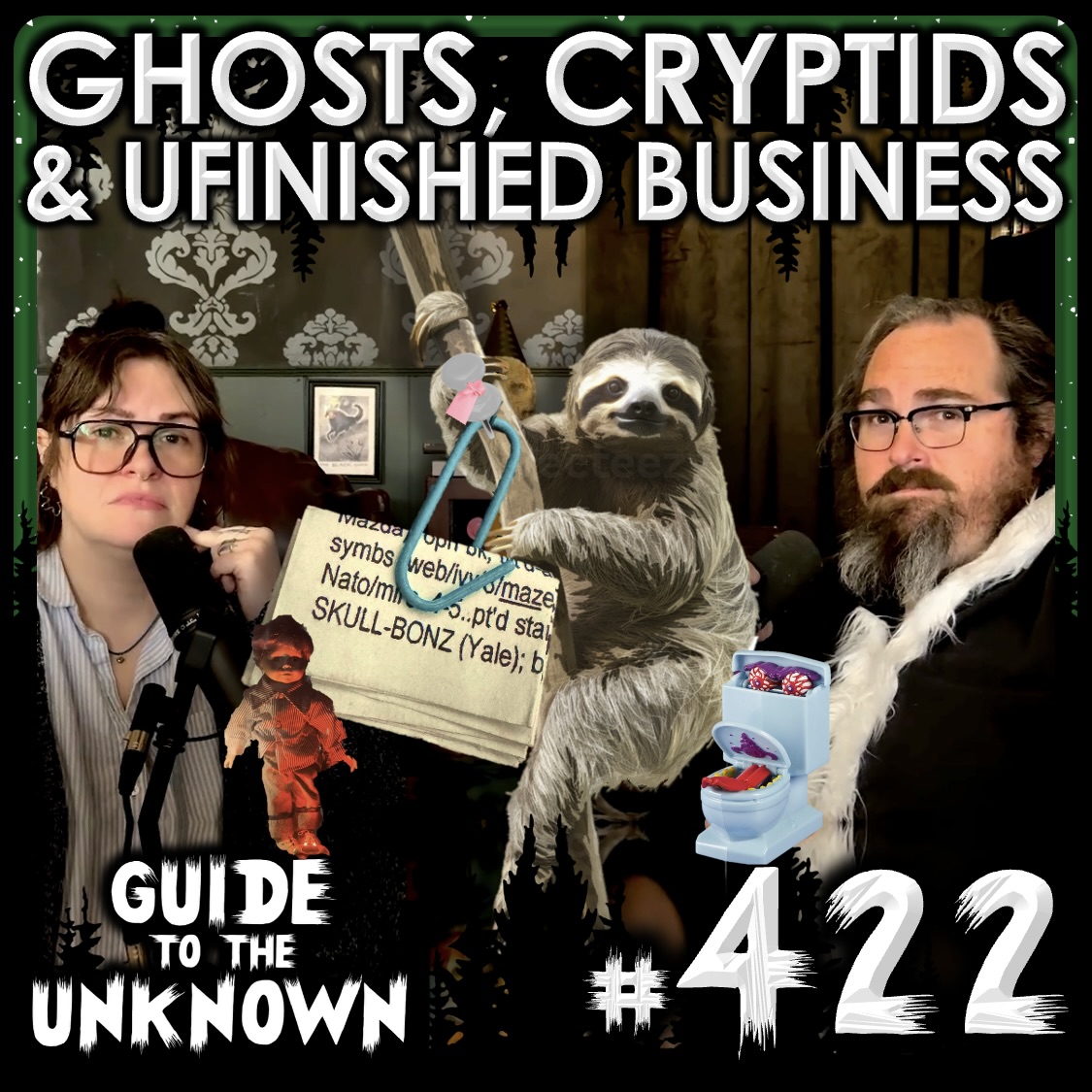 422: Ghosts, Cryptids, & Unfinished Business