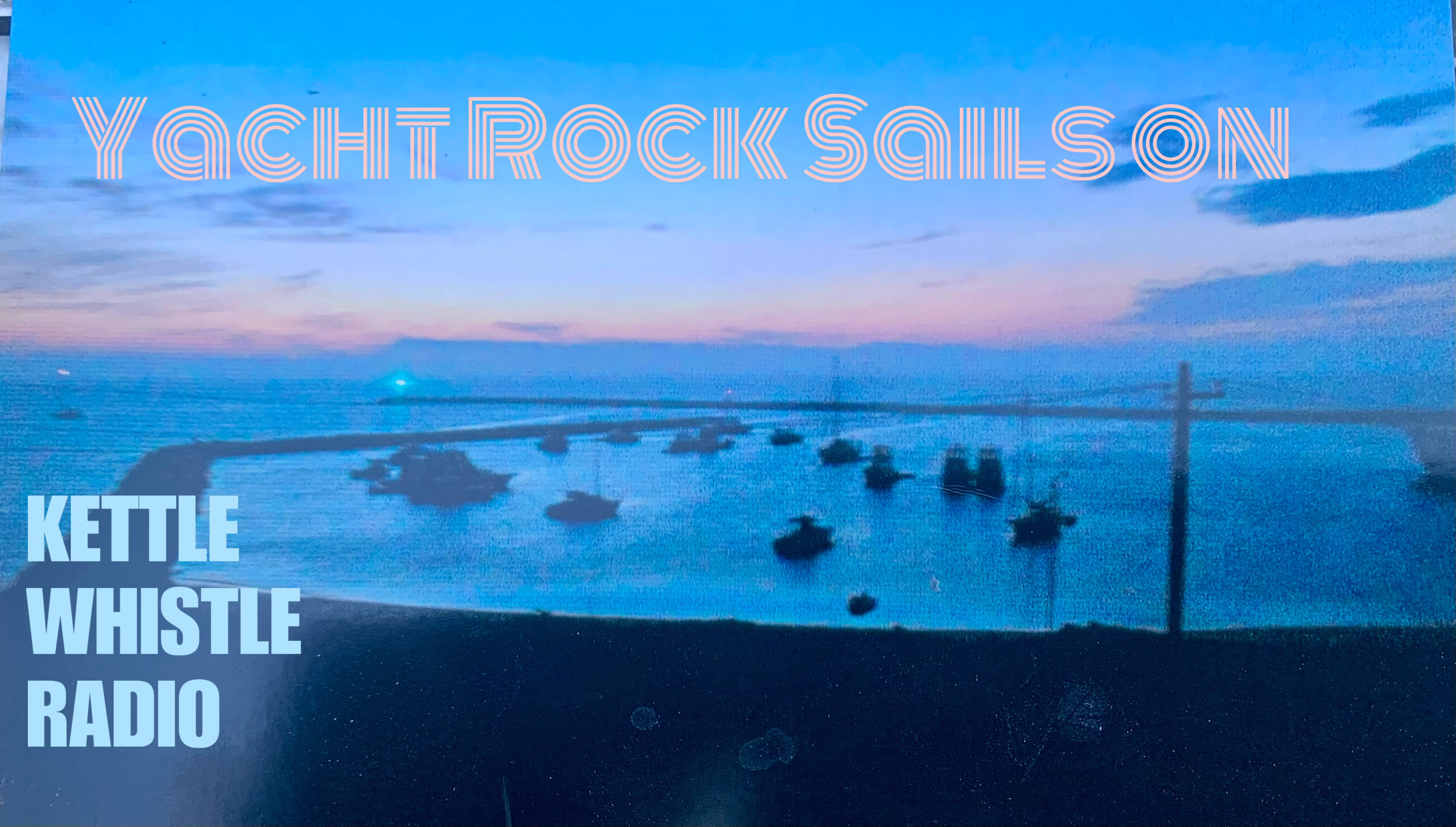 Kettle Whistle Radio # 280 Yacht Rock sails on with JD Talkin Sports episode artwork