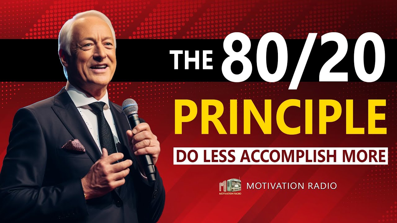 Mastering The 80/20 RULE For Maximum Success | Brian Tracy Motivation | WATCH THIS NOW!