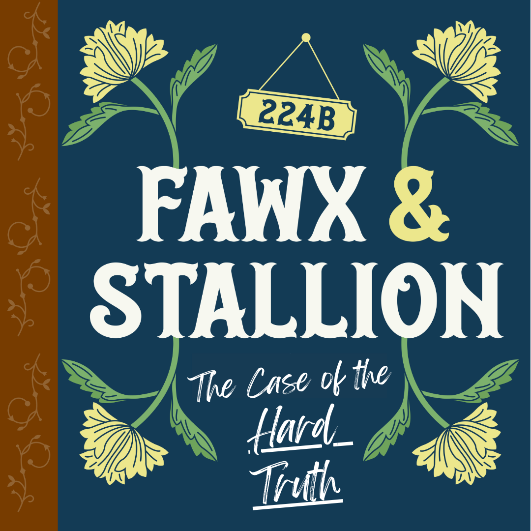 Chapter Eight: The Case of the Hard Truth